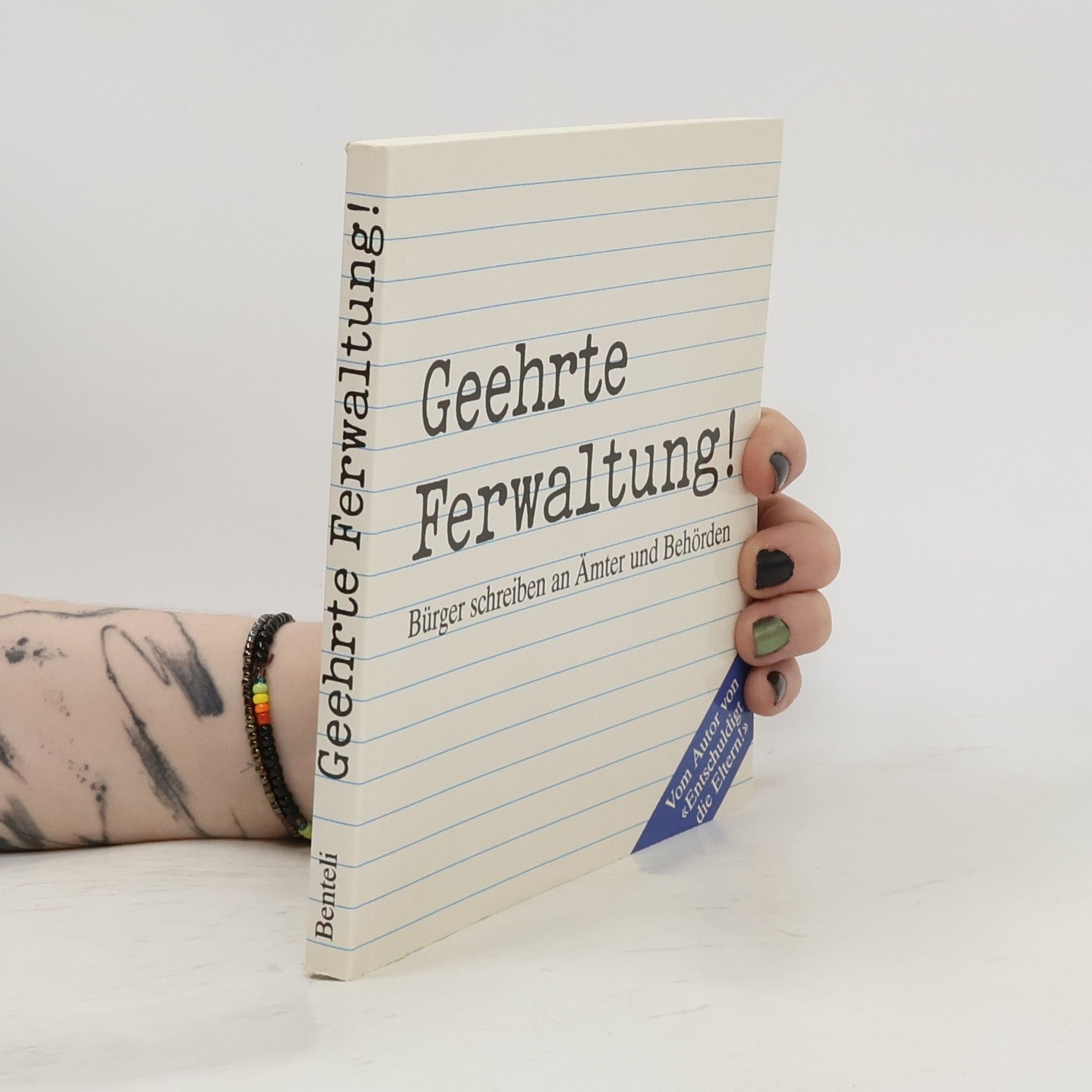 Geehrte Ferwaltung. Bürger schreiben an Ämter und Behörden.