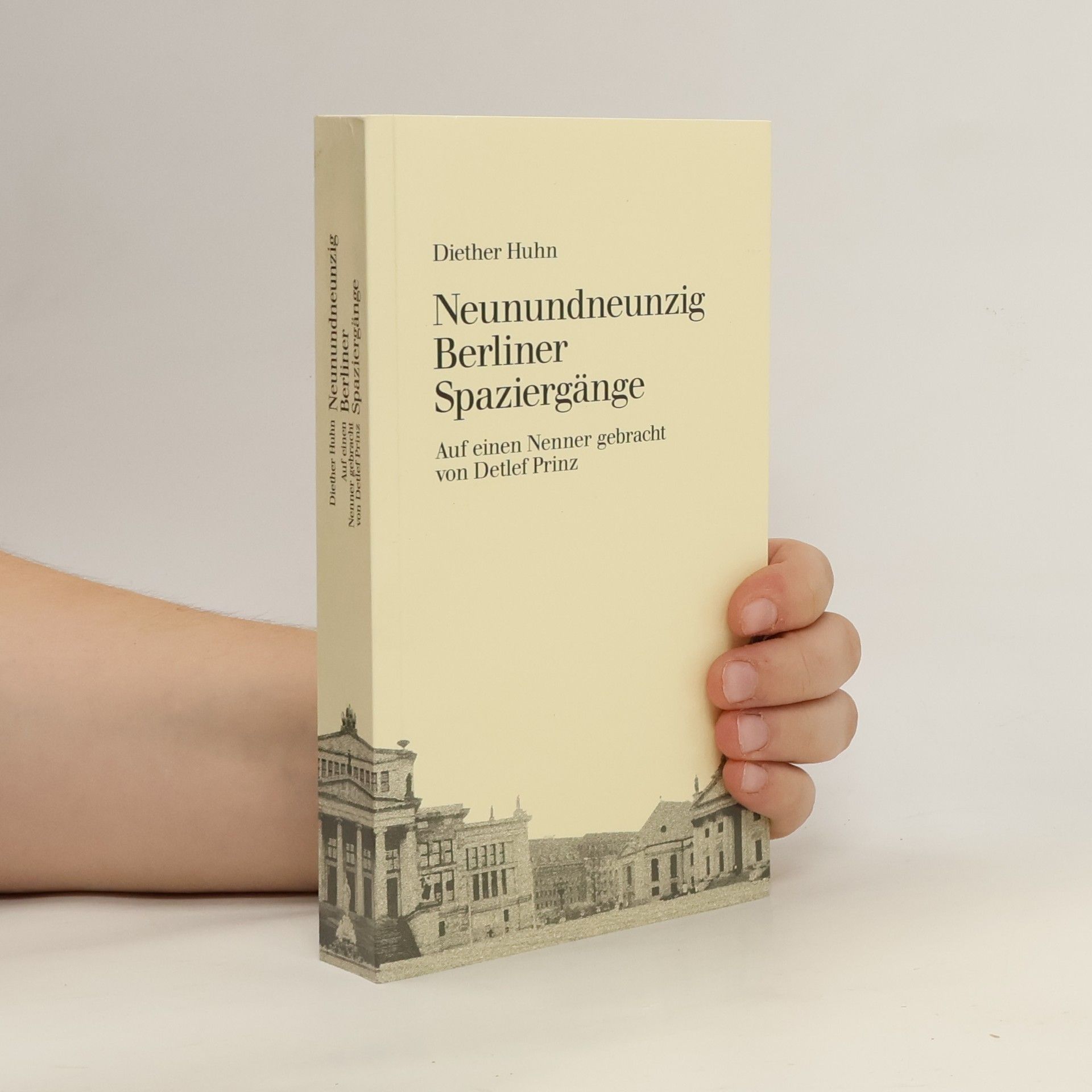 Diether Huhn Neunundneunzig Berliner Spaziergänge