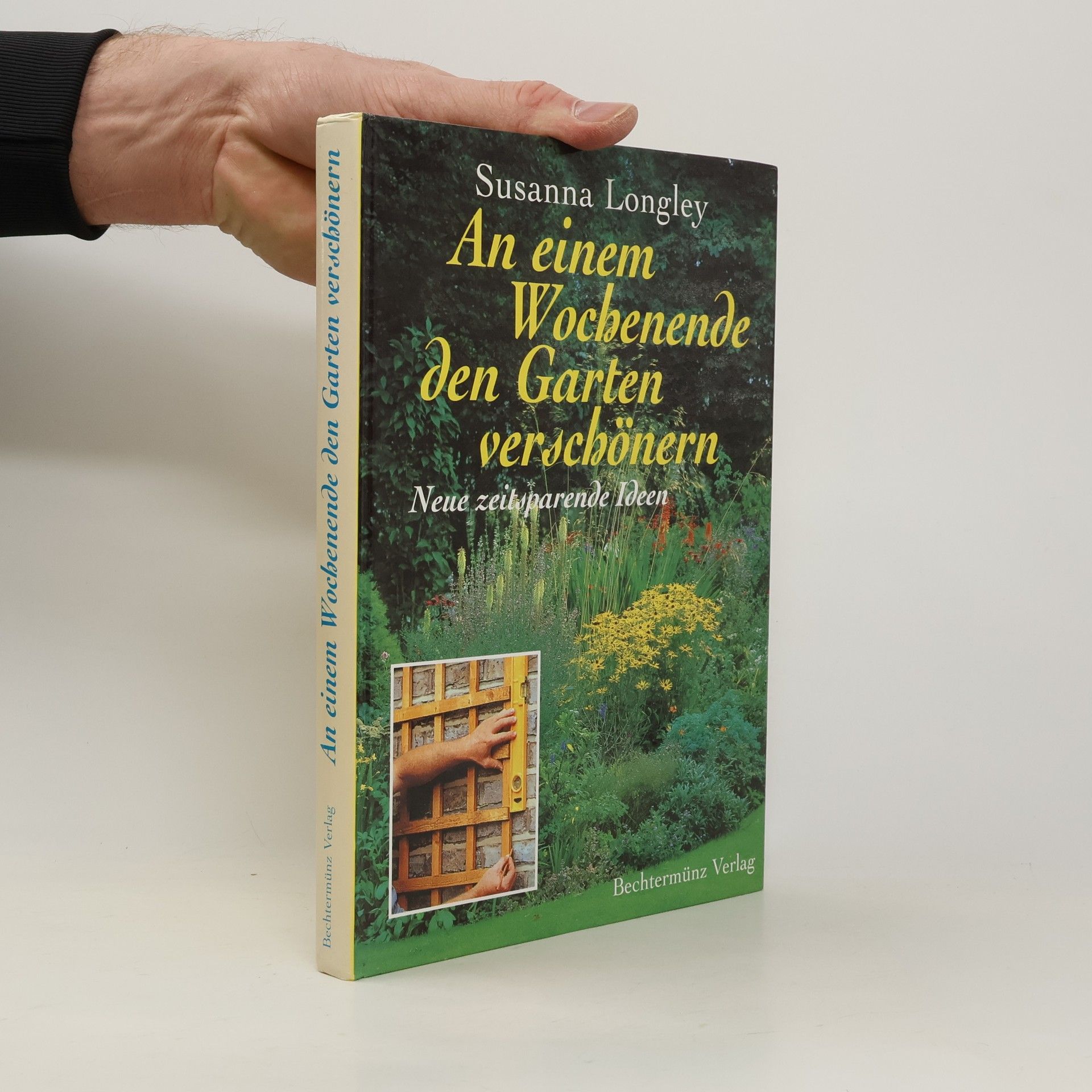 Susanna Longley An einem Wochenende den Garten verschönern.