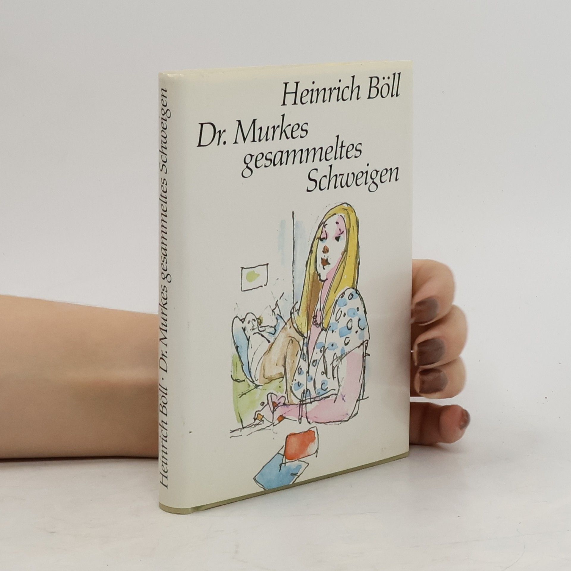 Heinrich Böll Dr. Murkes gesammeltes Schweigen