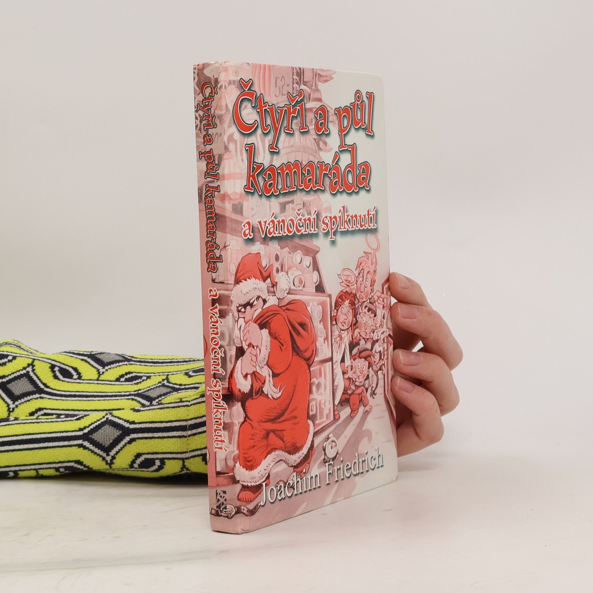 Joachim-Friedrich Kapp Čtyři a půl kamaráda a vánoční spiknutí