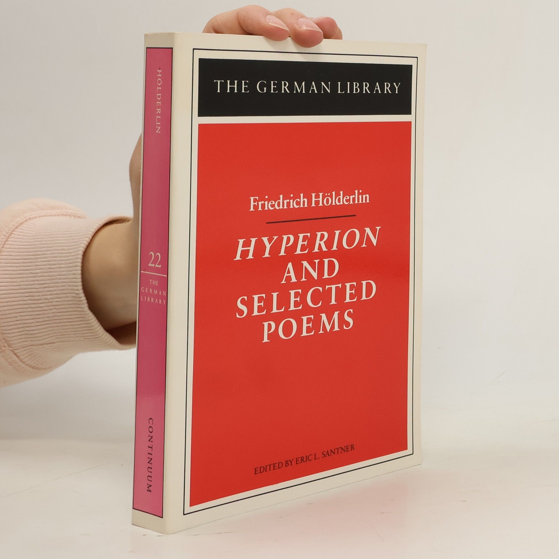 Friedrich Hölderlin The German Library - 22: Hyperion and Selected Poems