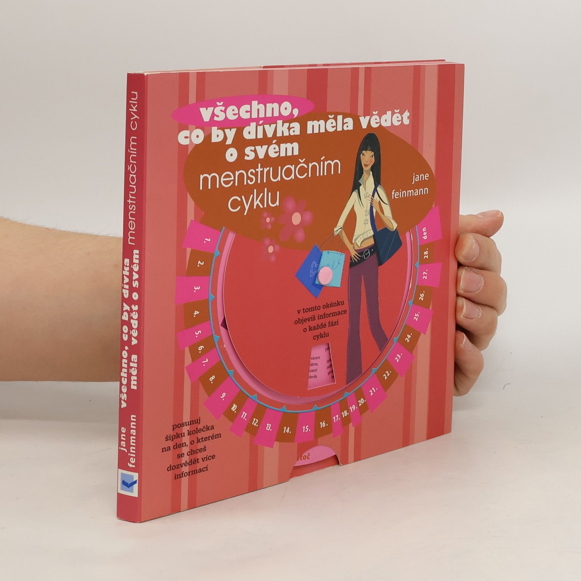 Jane Feinmann Všechno, co by dívka měla vědět o svém menstruačním cyklu