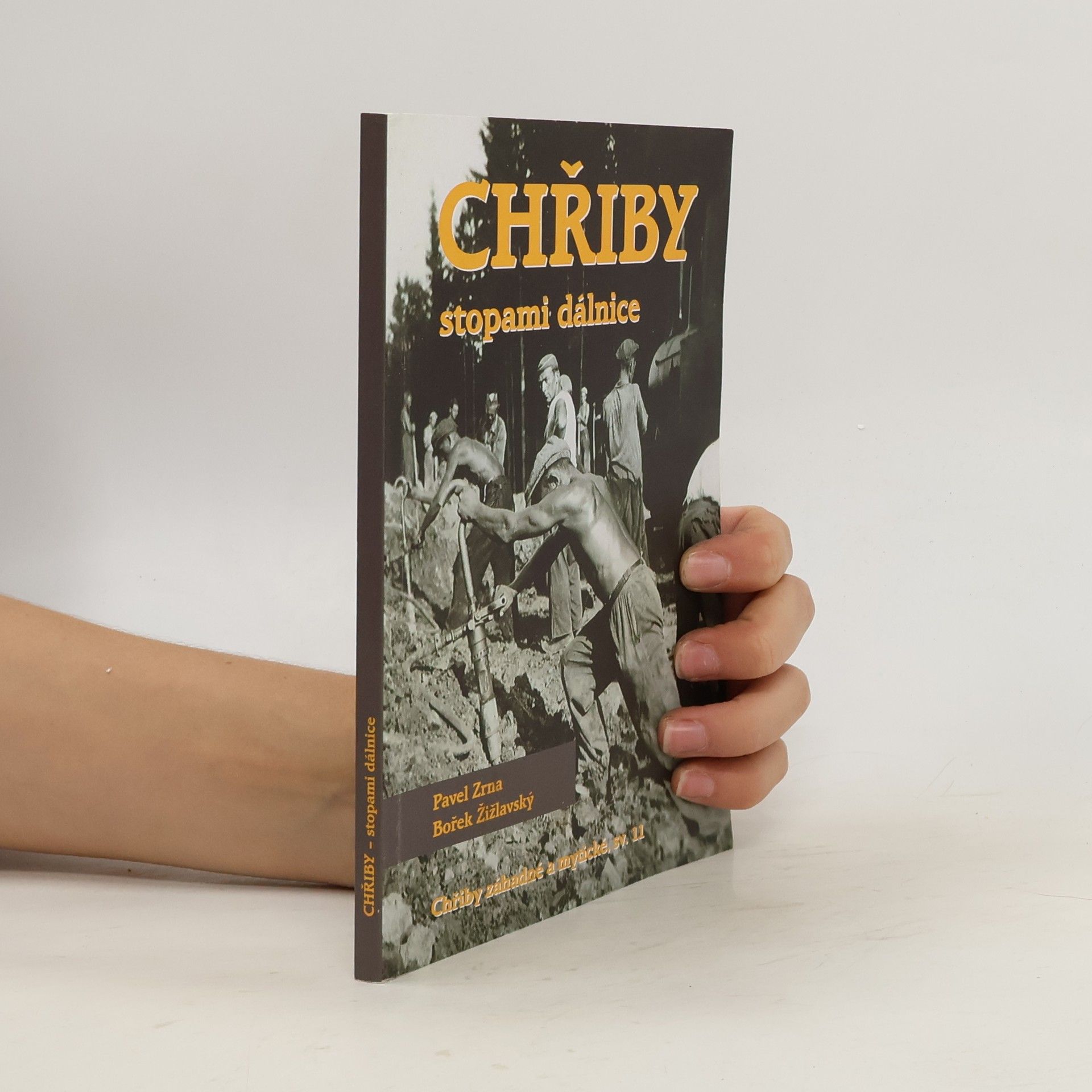 Pavel Zrna Chřiby - stopami dálnice