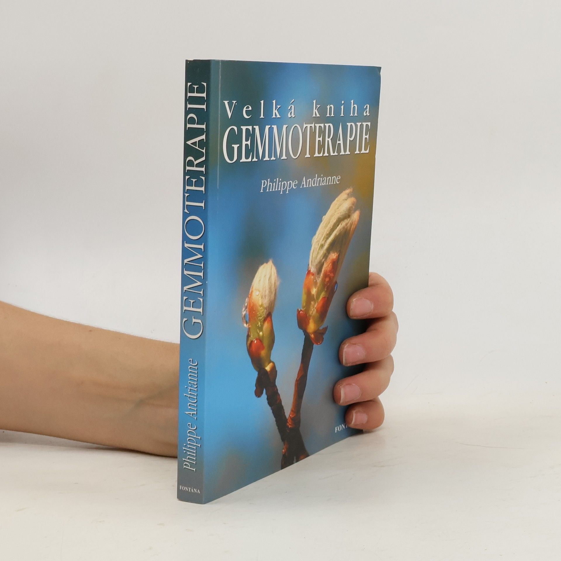 Philippe Andrianne Velká kniha gemmoterapie