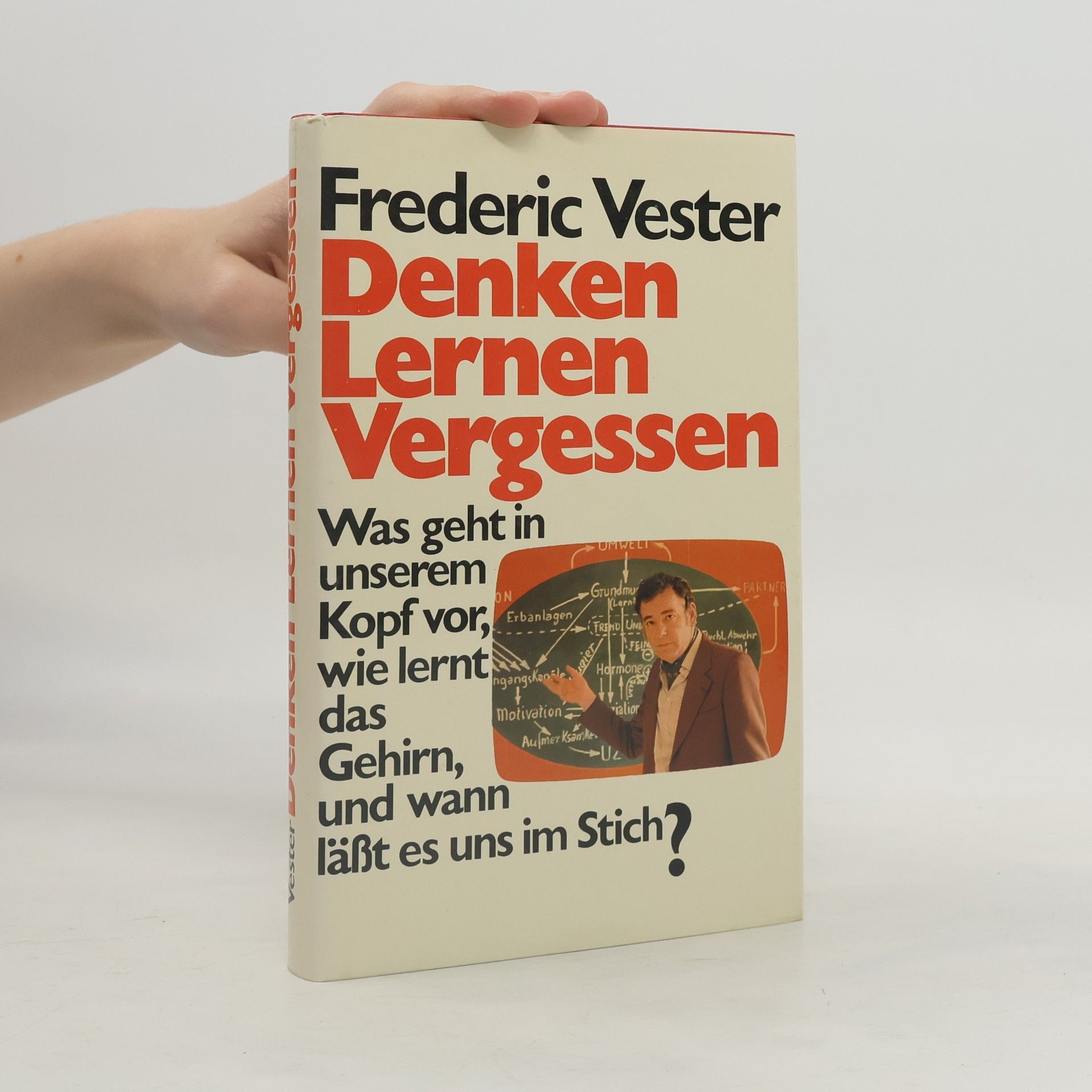 Frédéric Vester Denken, Lernen, Vergessen
