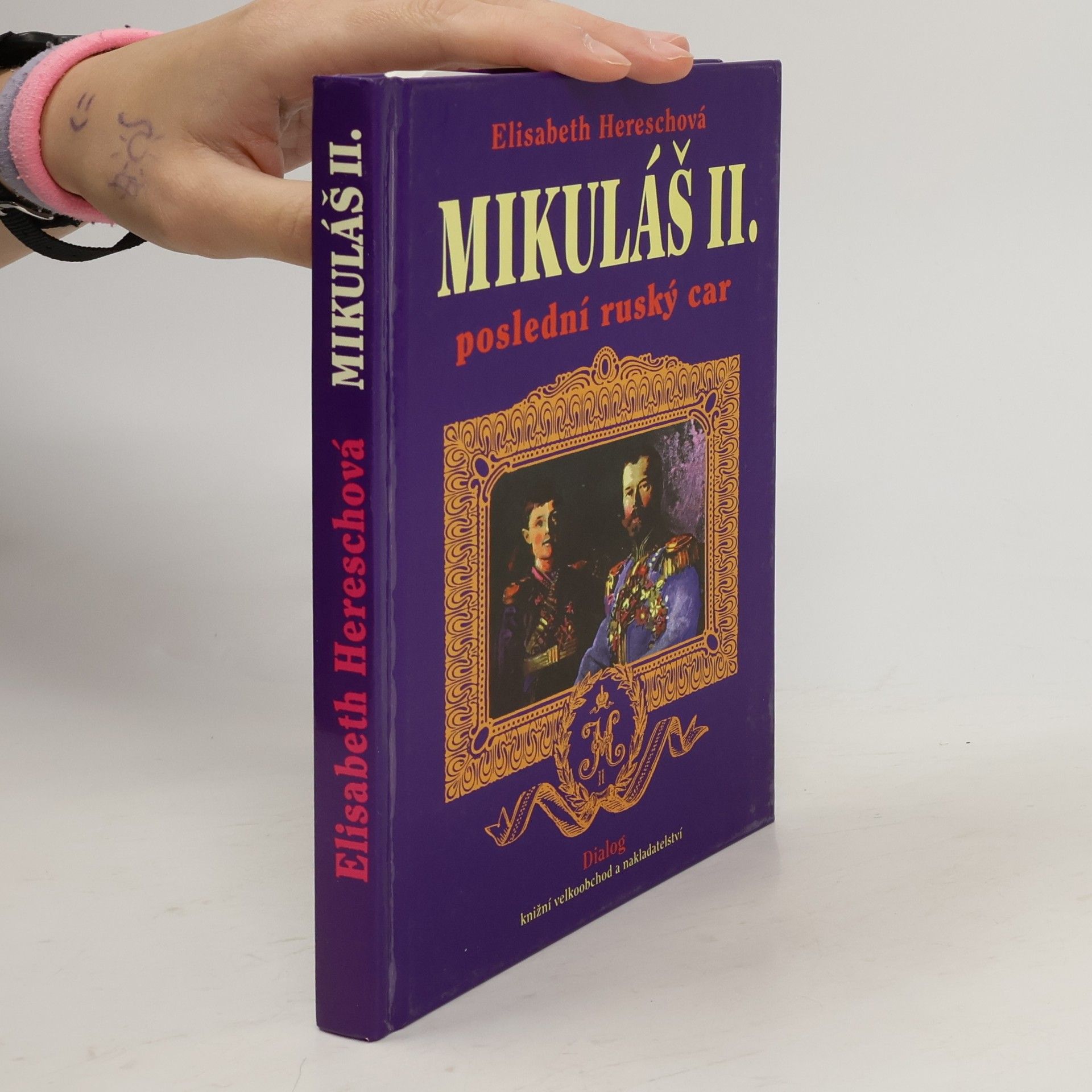 Elisabeth Heresch Mikuláš II. poslední ruský car