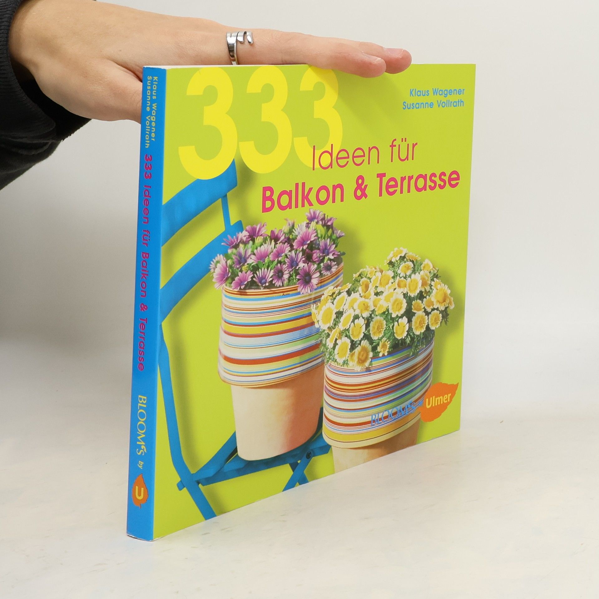 Klaus Wagener 333 Ideen für Balkon und Terrasse