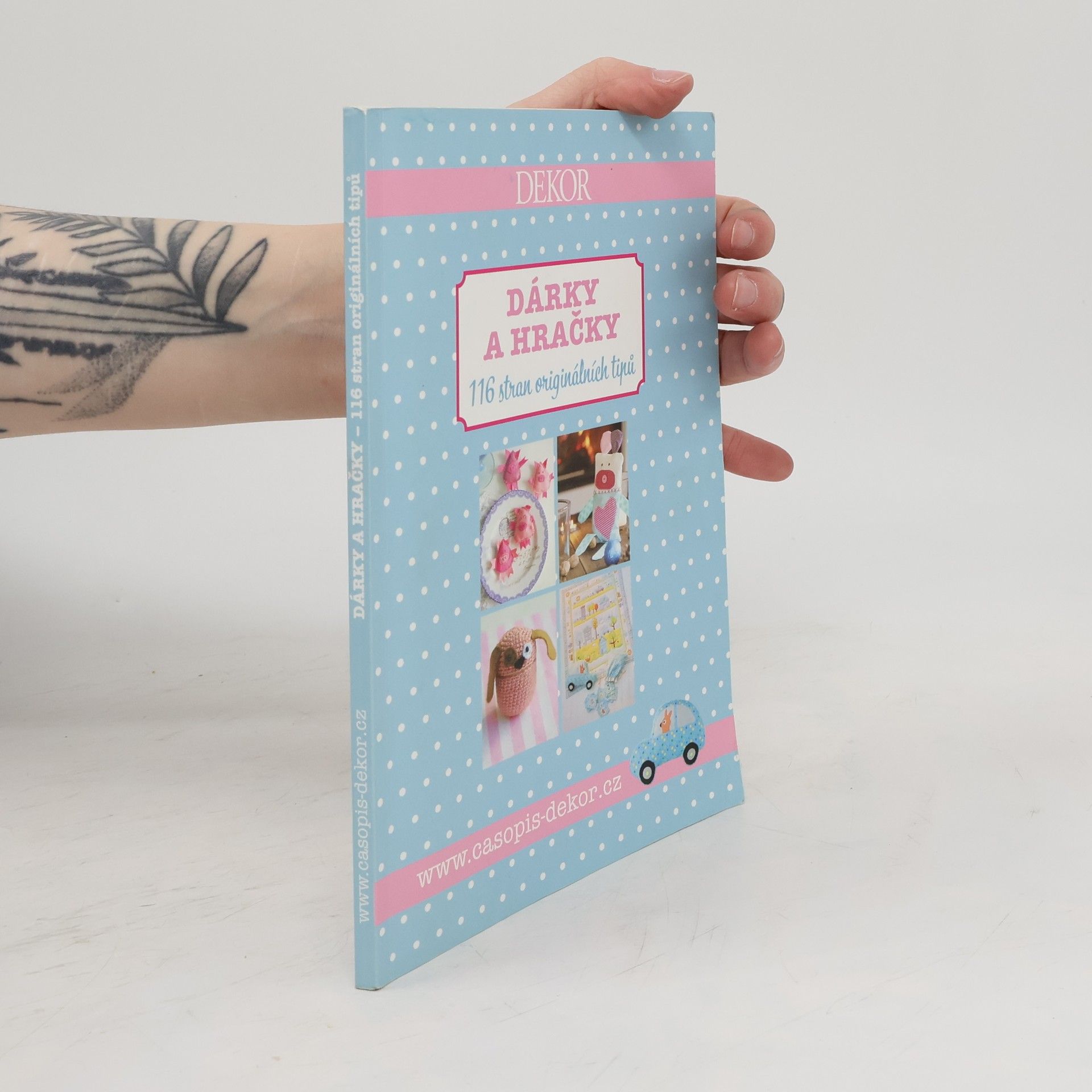 Collectif d'auteurs Dárky a hračky. 116 stran originálních tipů