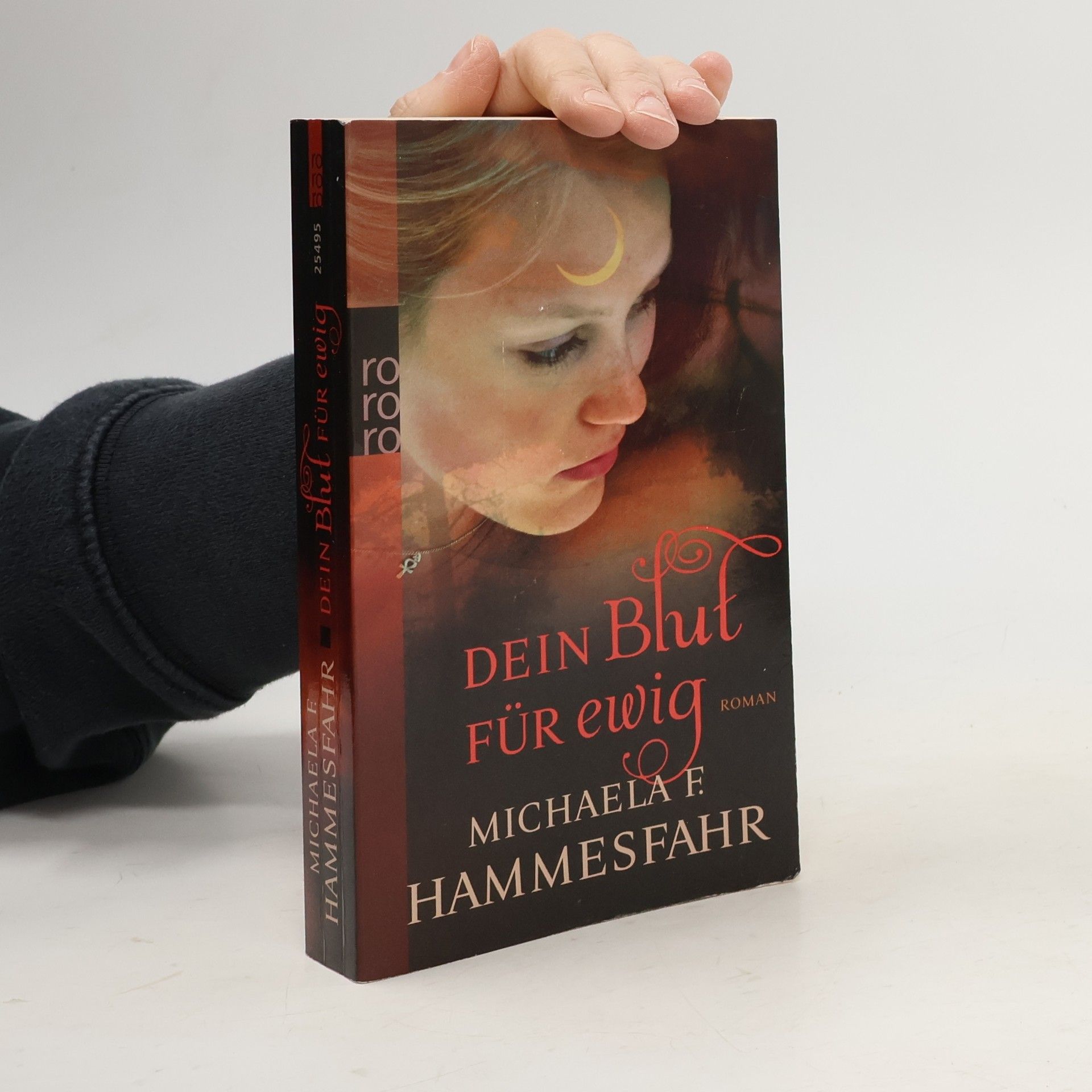 Michaela F. Hammesfahr Dein Blut für ewig. Roman. Originalausgabe