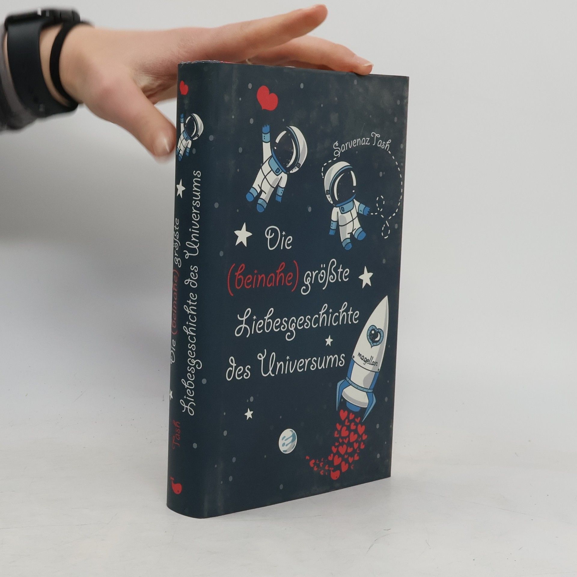 Sarvenaz Tash Die (beinahe) größte Liebesgeschichte des Universums