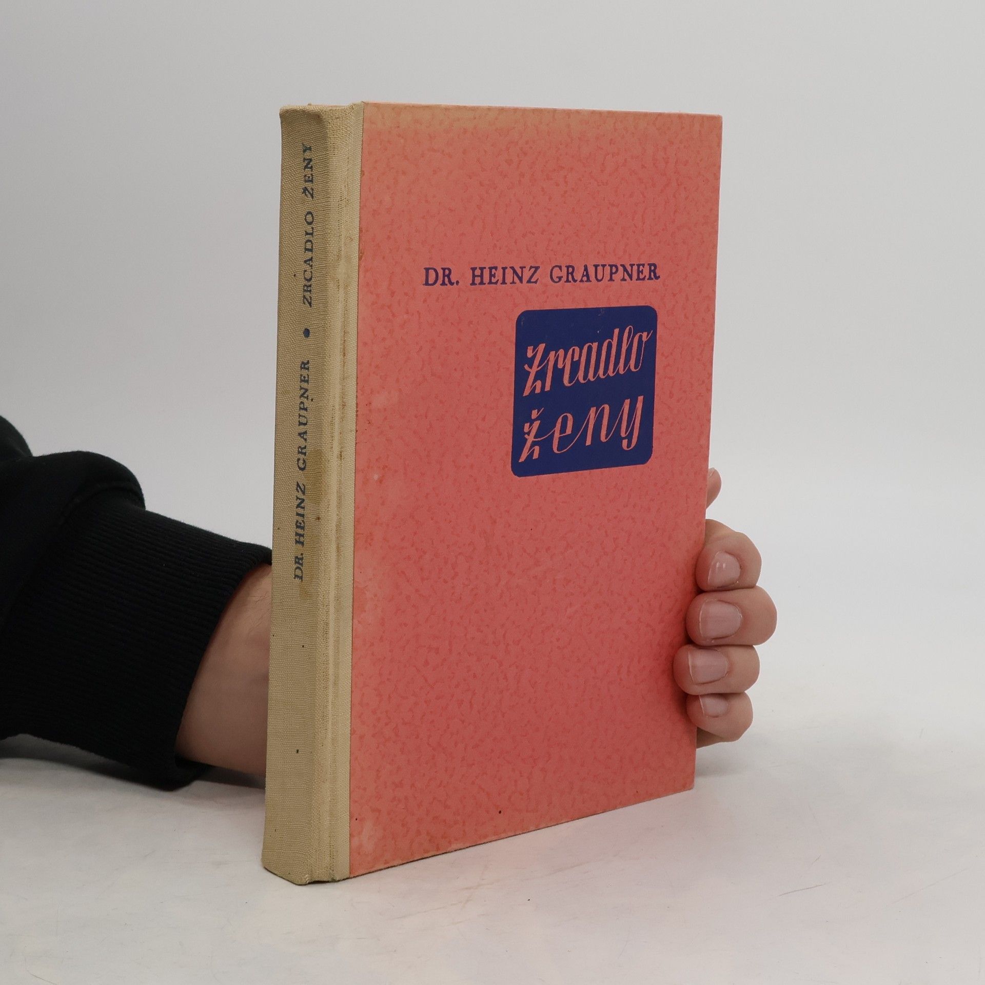 Heinz Graupner Zrcadlo ženy. Biologie matky