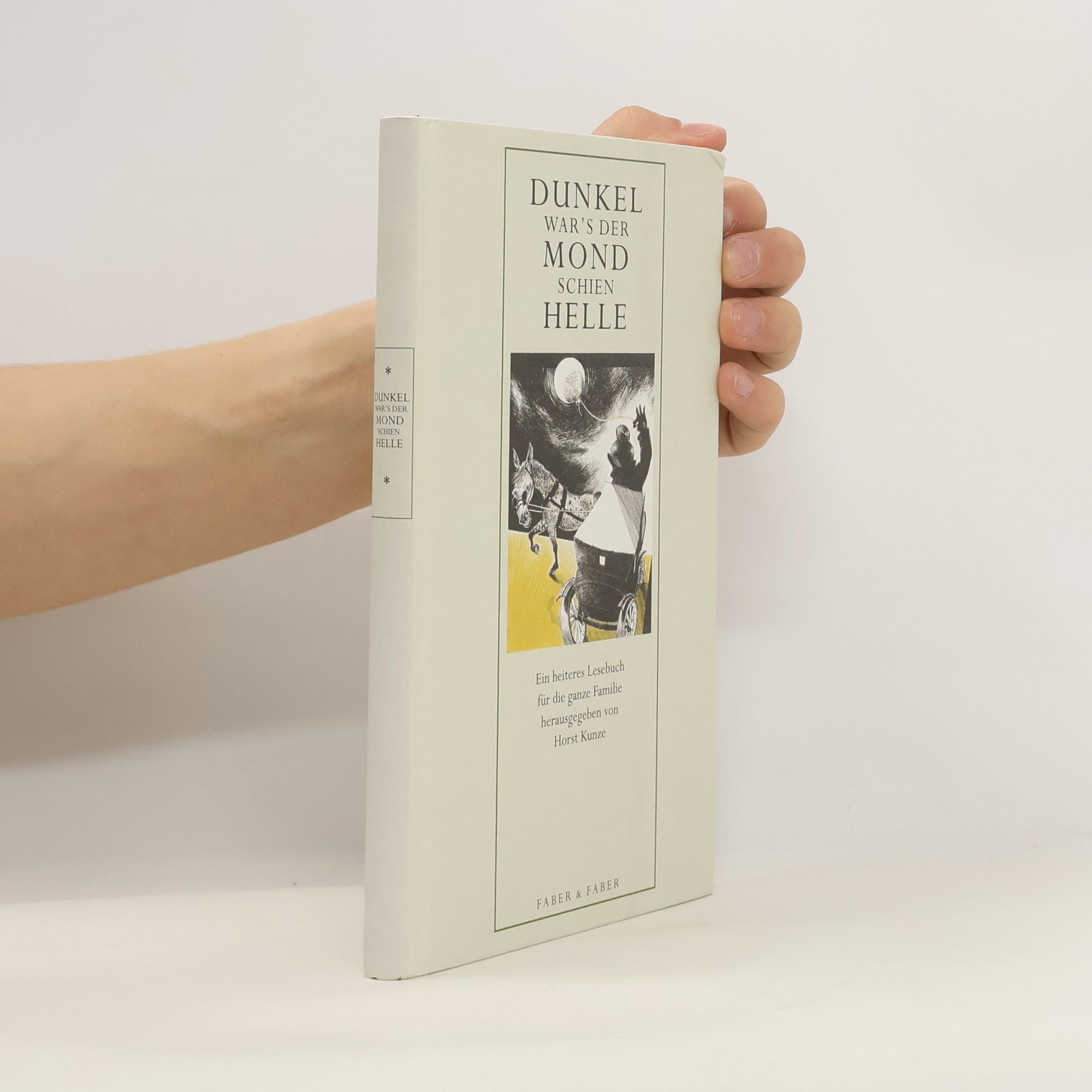 Horst Kunze Dunkel war´s, der Mond schien helle