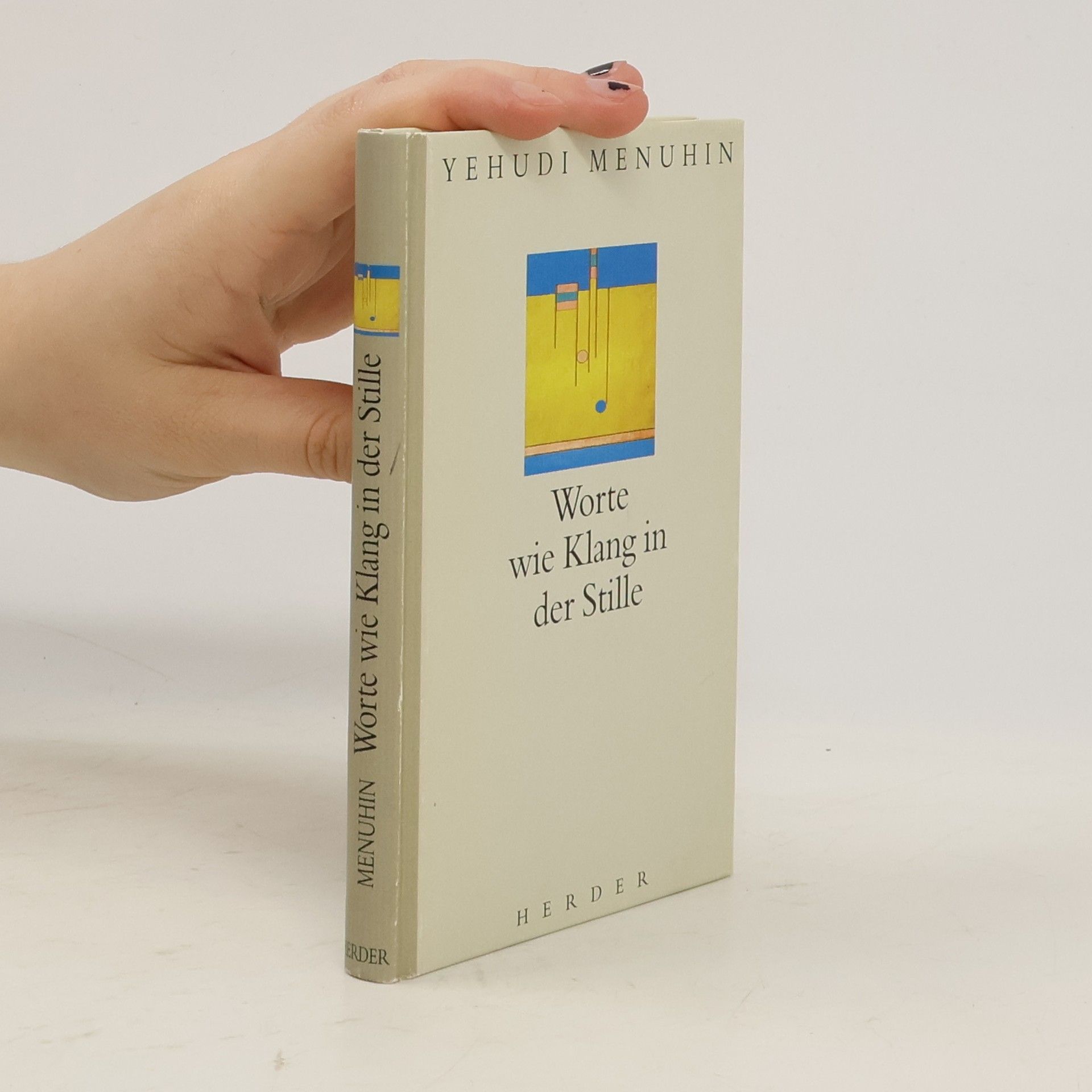 Yehudi Menuhin Worte wie Klang in der Stille
