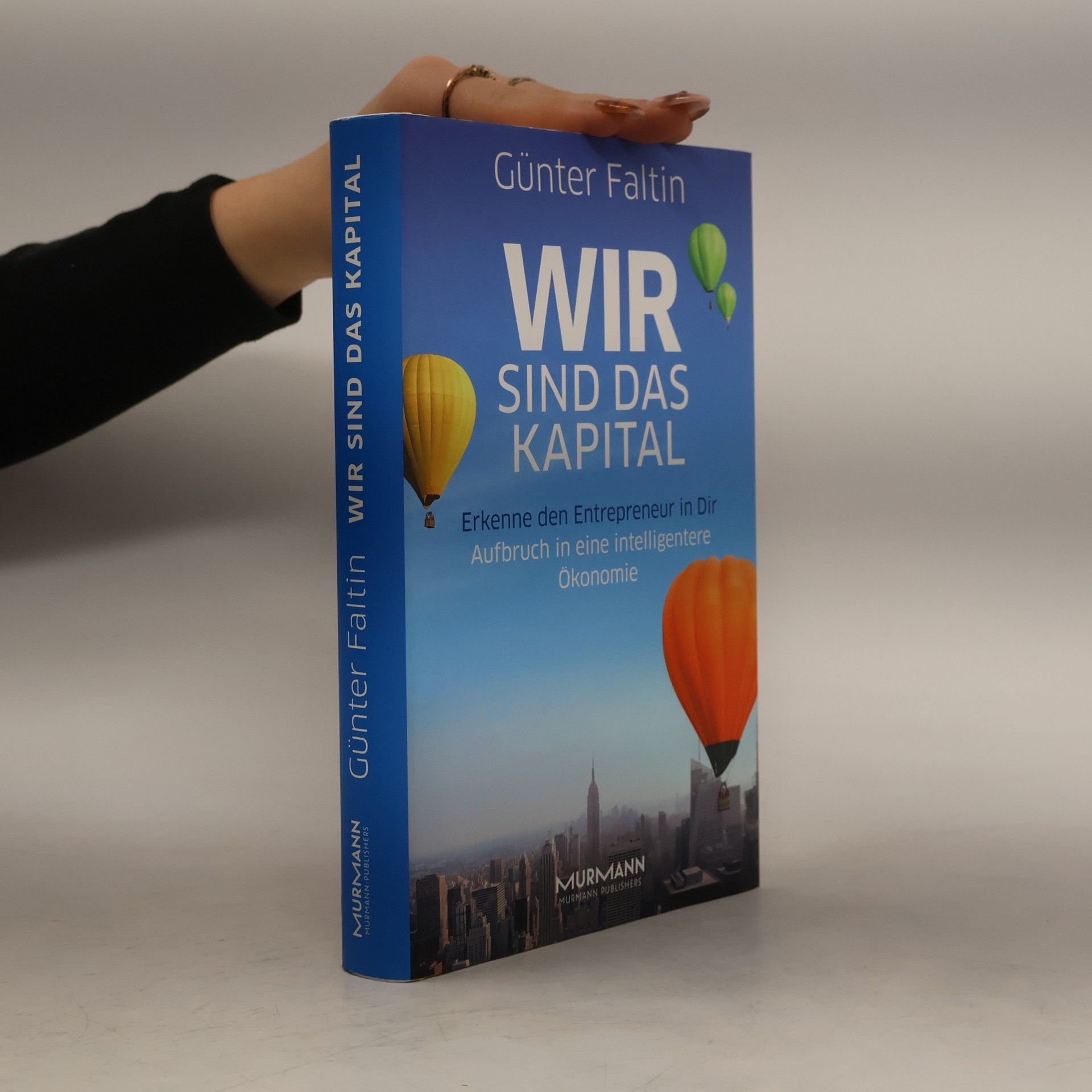 Günter Faltin Wir sind das Kapital