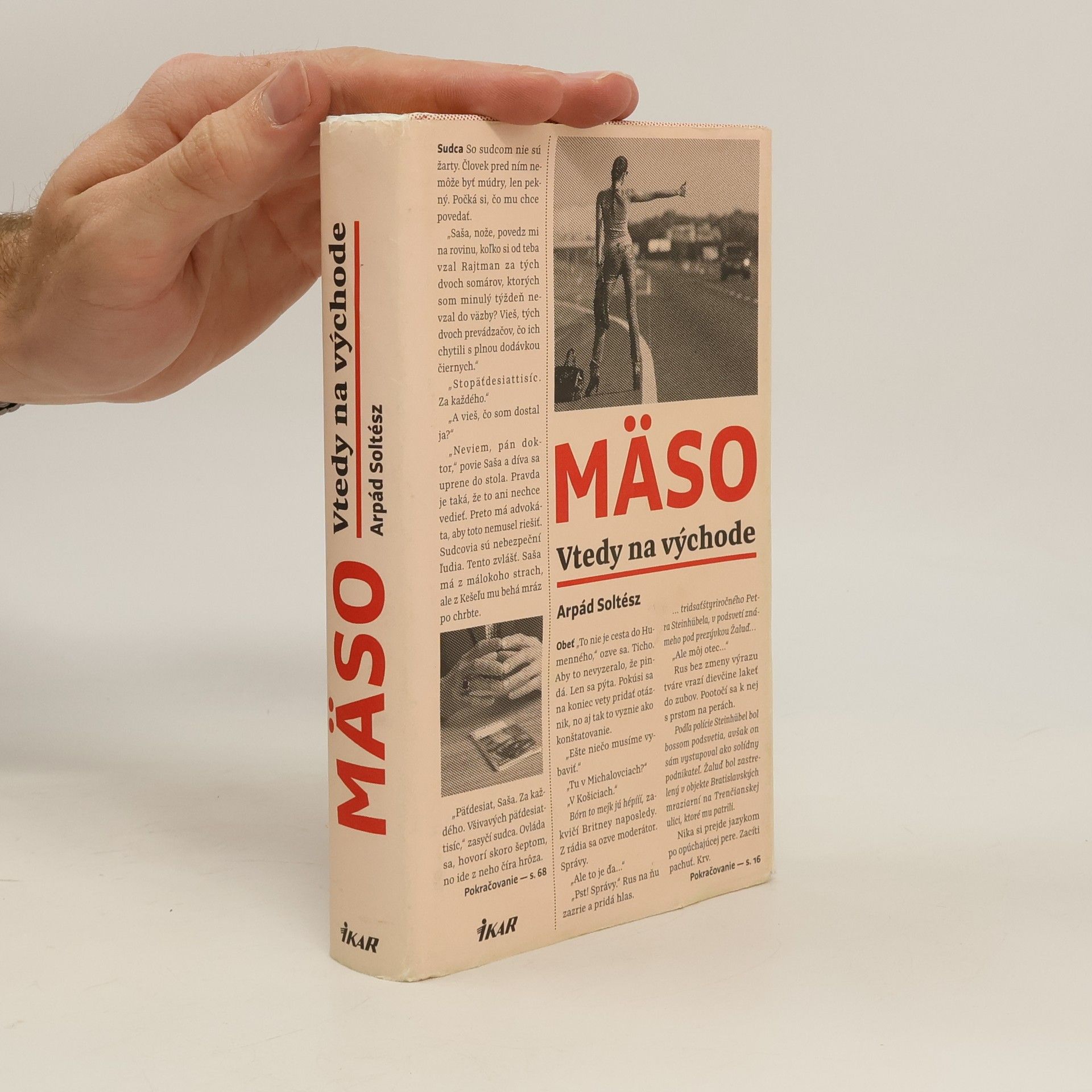 Arpád Soltész Mäso: Vtedy na východe