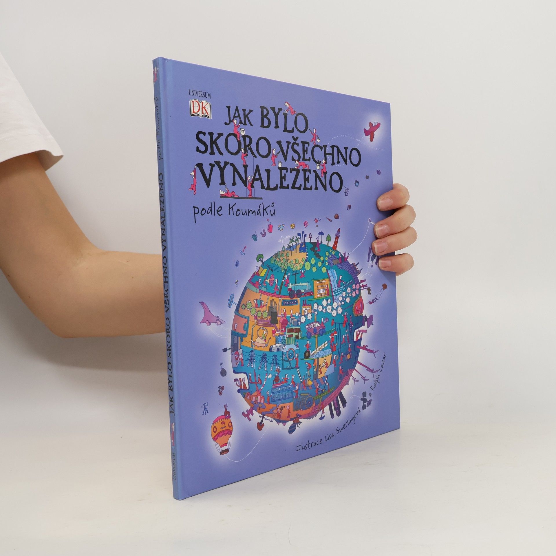 Jak bylo skoro všechno vynalezeno. Podle Koumáků