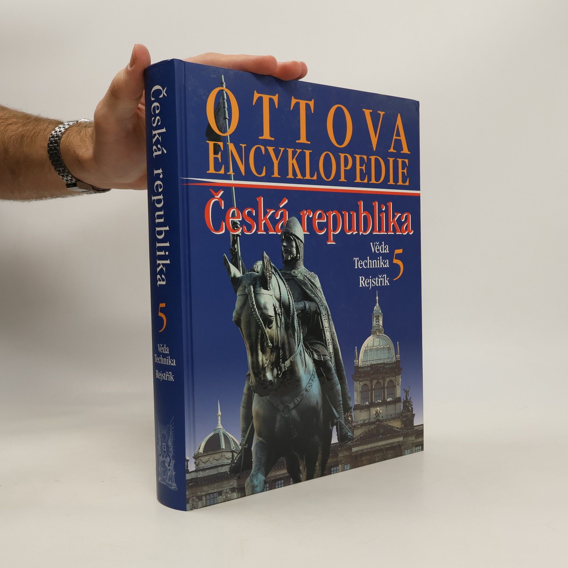 Collectif d'auteurs Ottova encyklopedie. Česká republika 5. Věda. Technika. Rejstřík