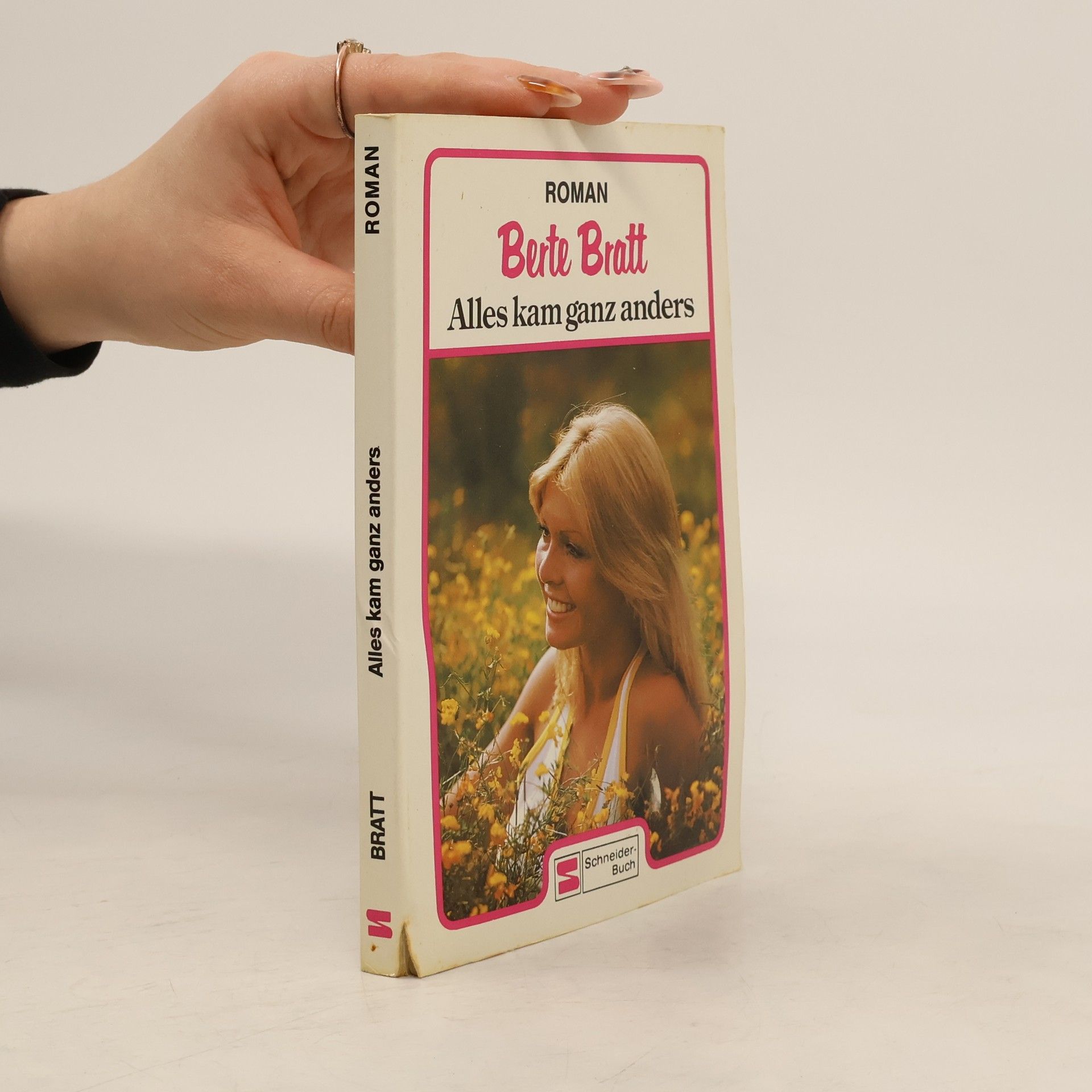 Berte Bratt Alles kam ganz anders