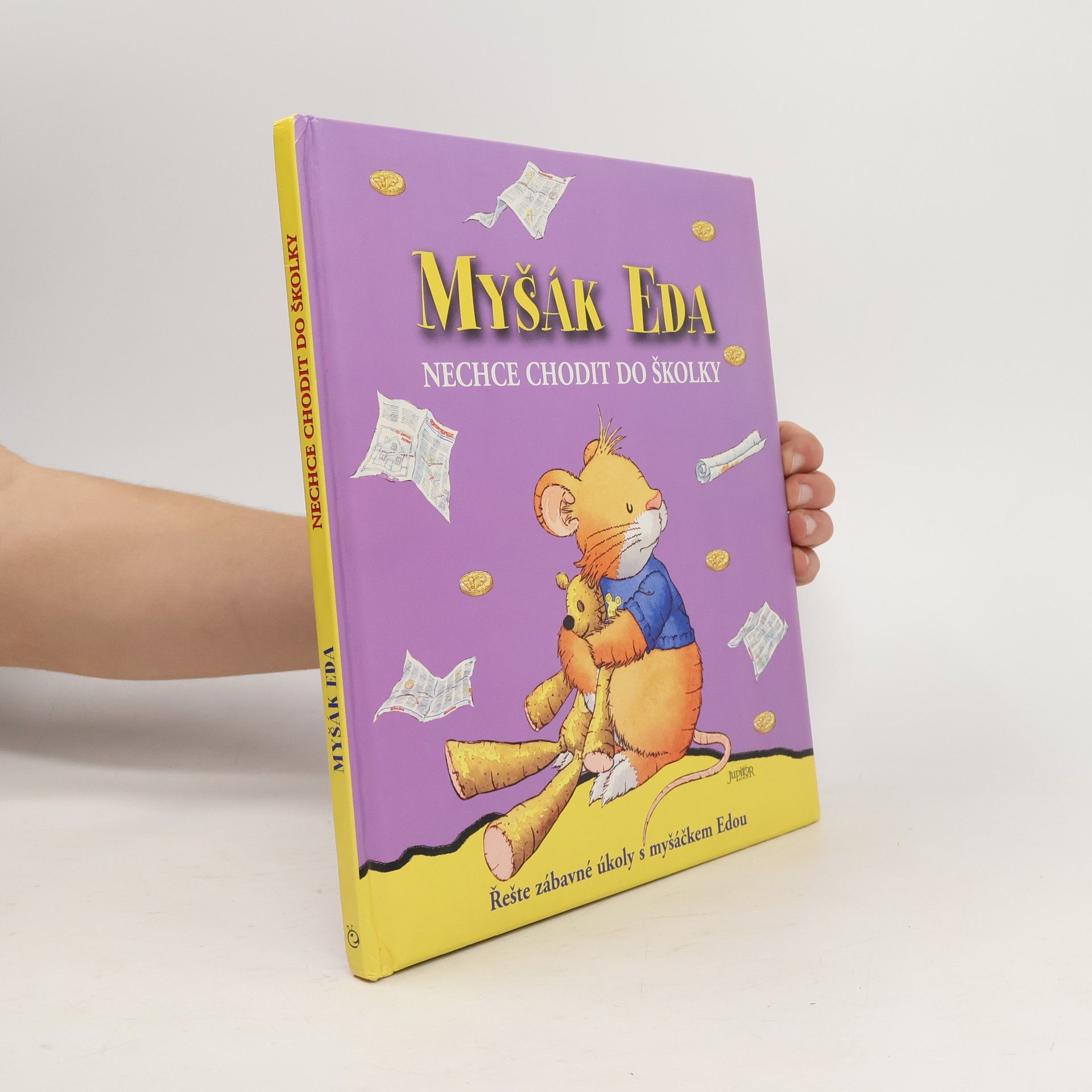 Anna Casalis Myšák Eda nechce chodit do školky