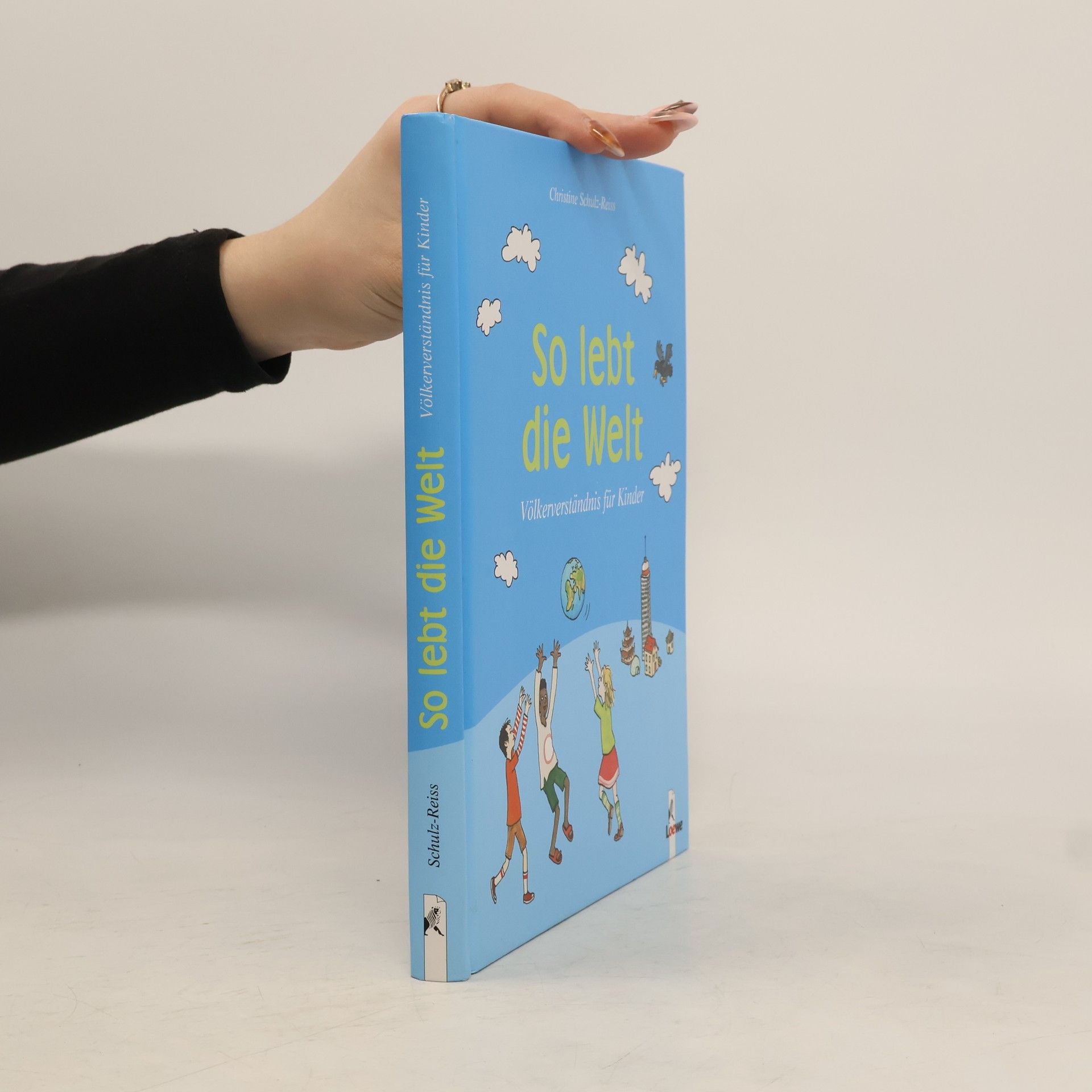 Christine Schulz Reiss So lebt die Welt