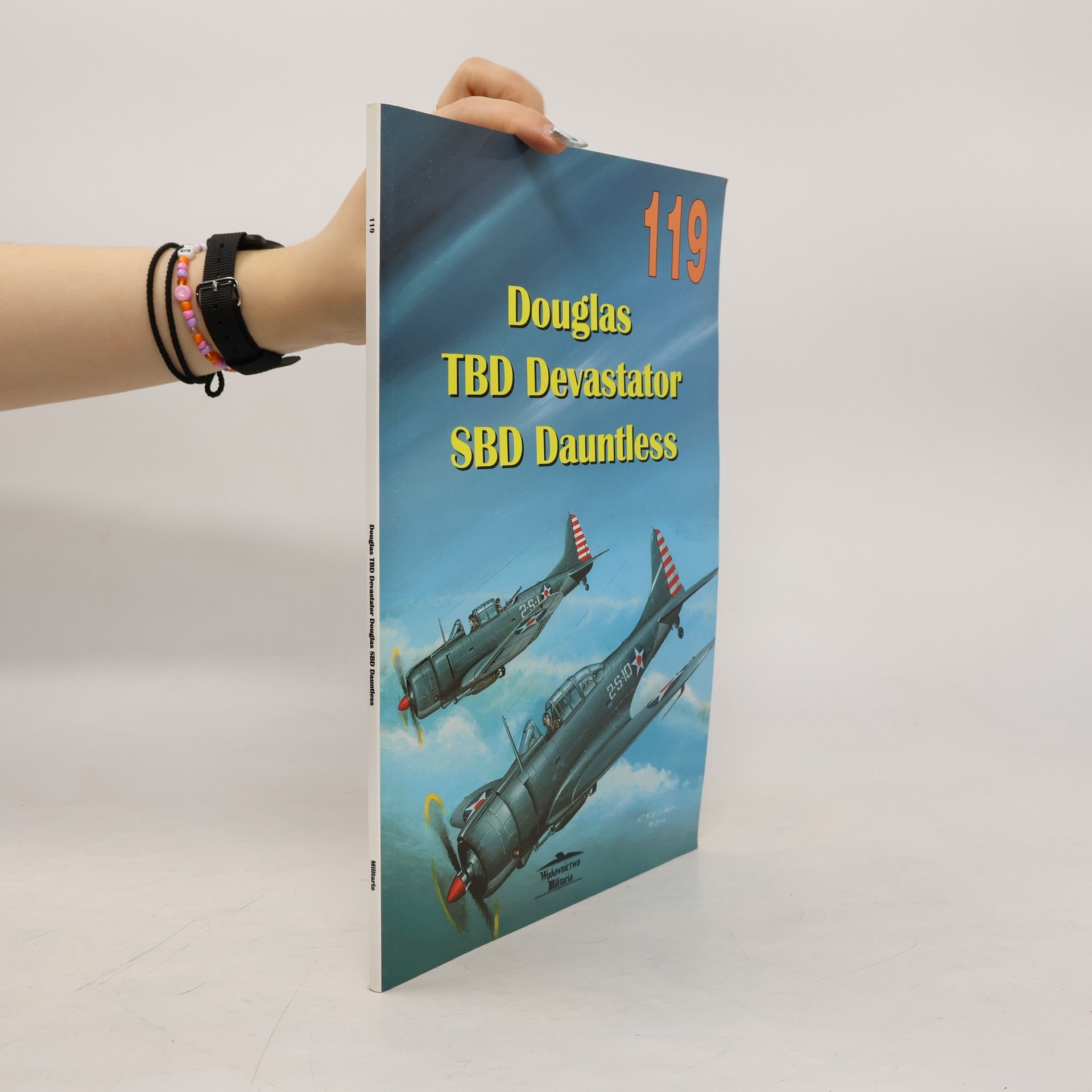 Militaria - 119: Douglas TBD-1 "Devastator", Douglas SBD/A-24 "Dauntless"