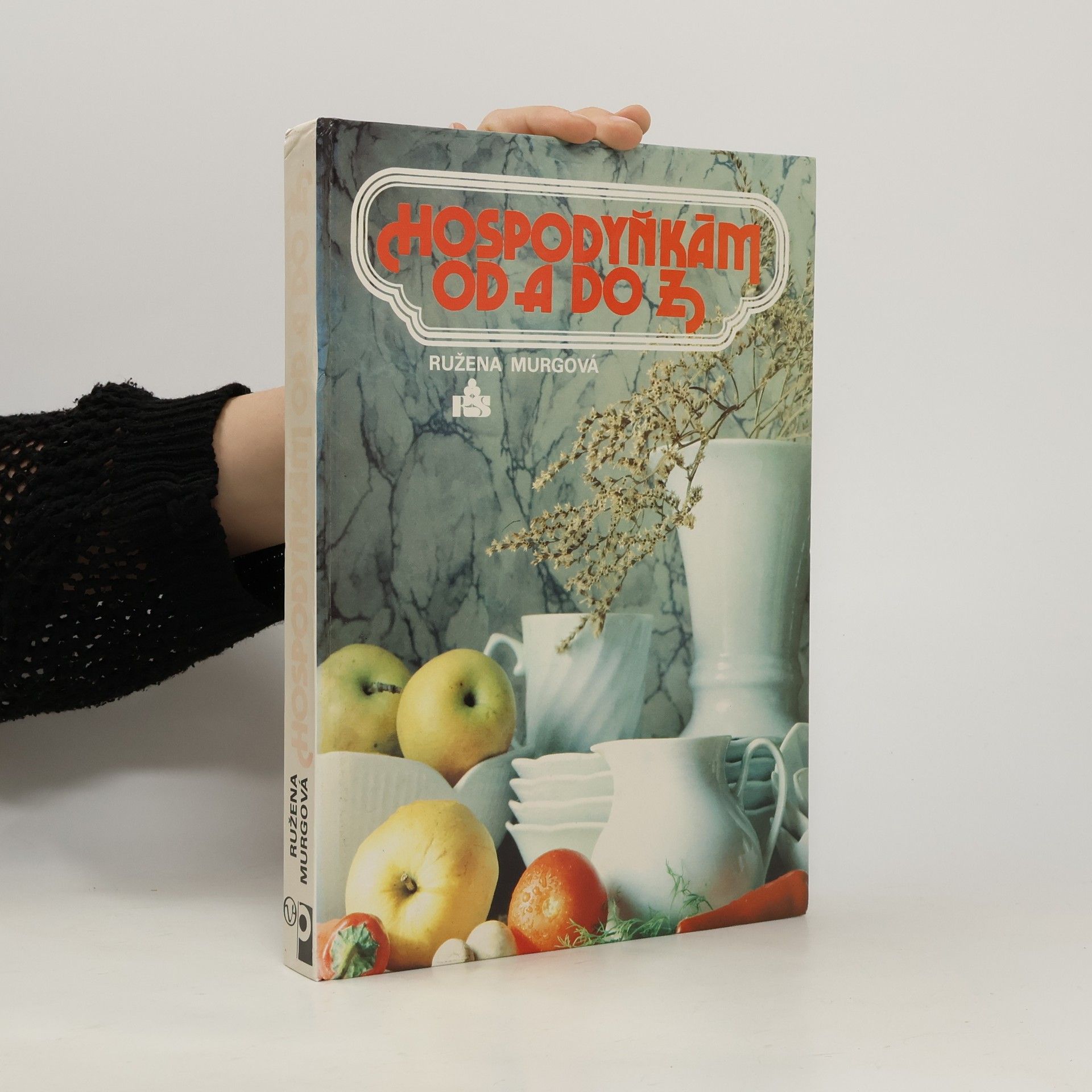 Ružena Murgová Hospodyňkám od A do Z