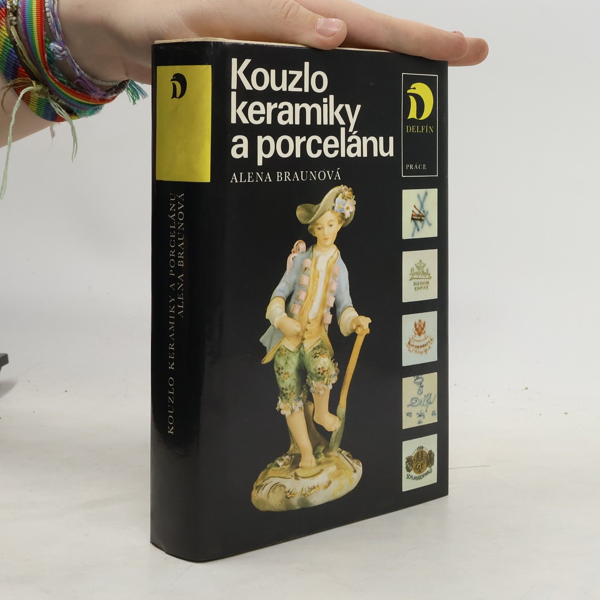 Alena Braunová Kouzlo keramiky a porcelánu