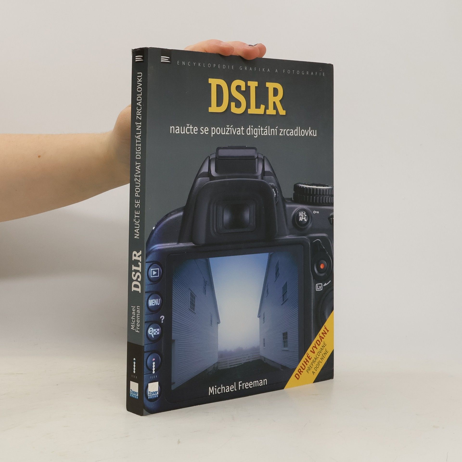 Michael Freeman DSLR - Naučte se používat digitální zrcadlovku