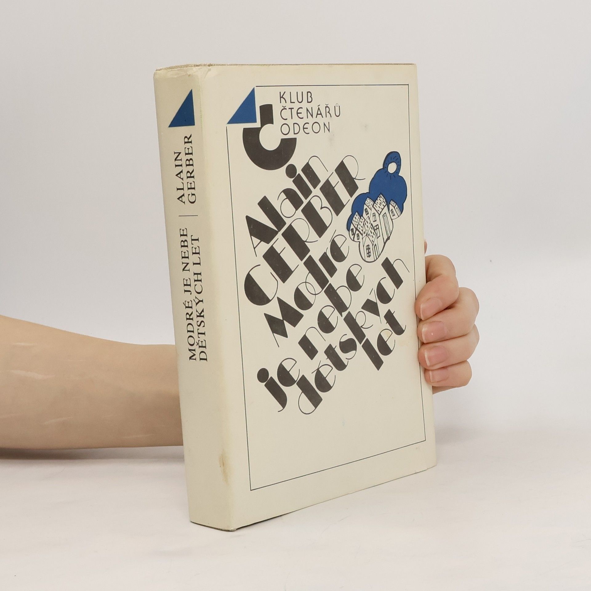 Modré je nebe dětských let