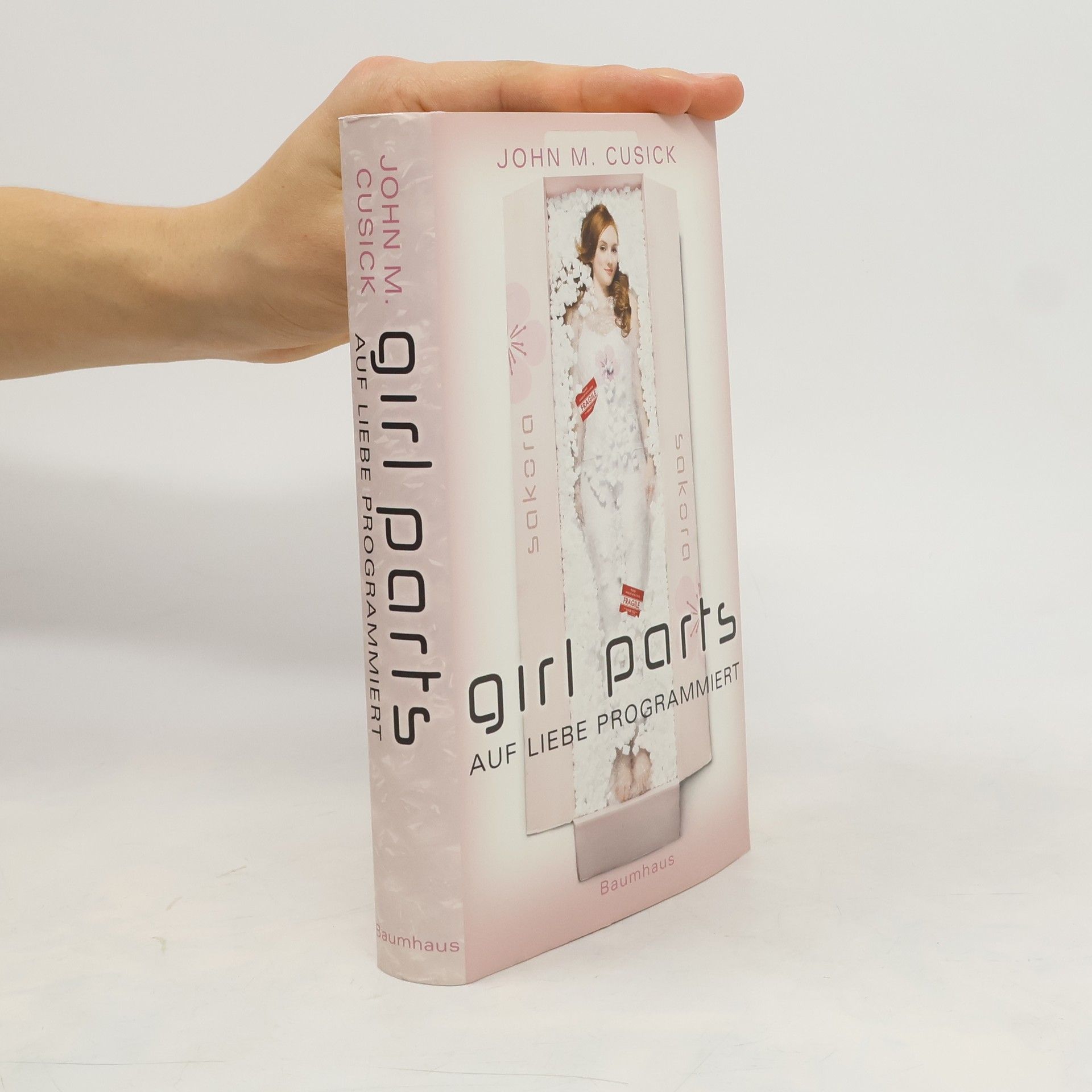 John M. Cusick Girl Parts - Auf Liebe programmiert