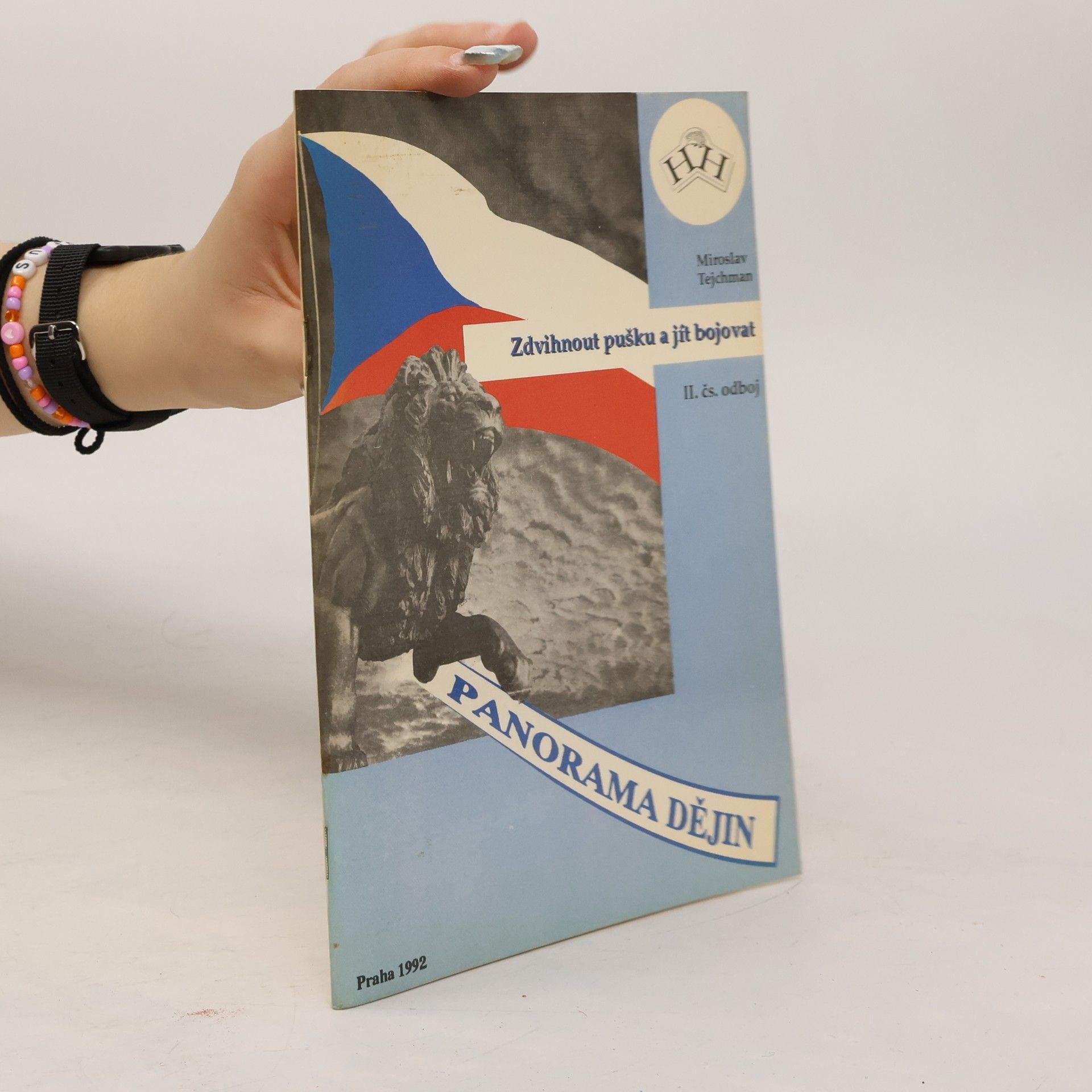 Miroslav Tejchman Zdvihnout pušku a jít bojovat