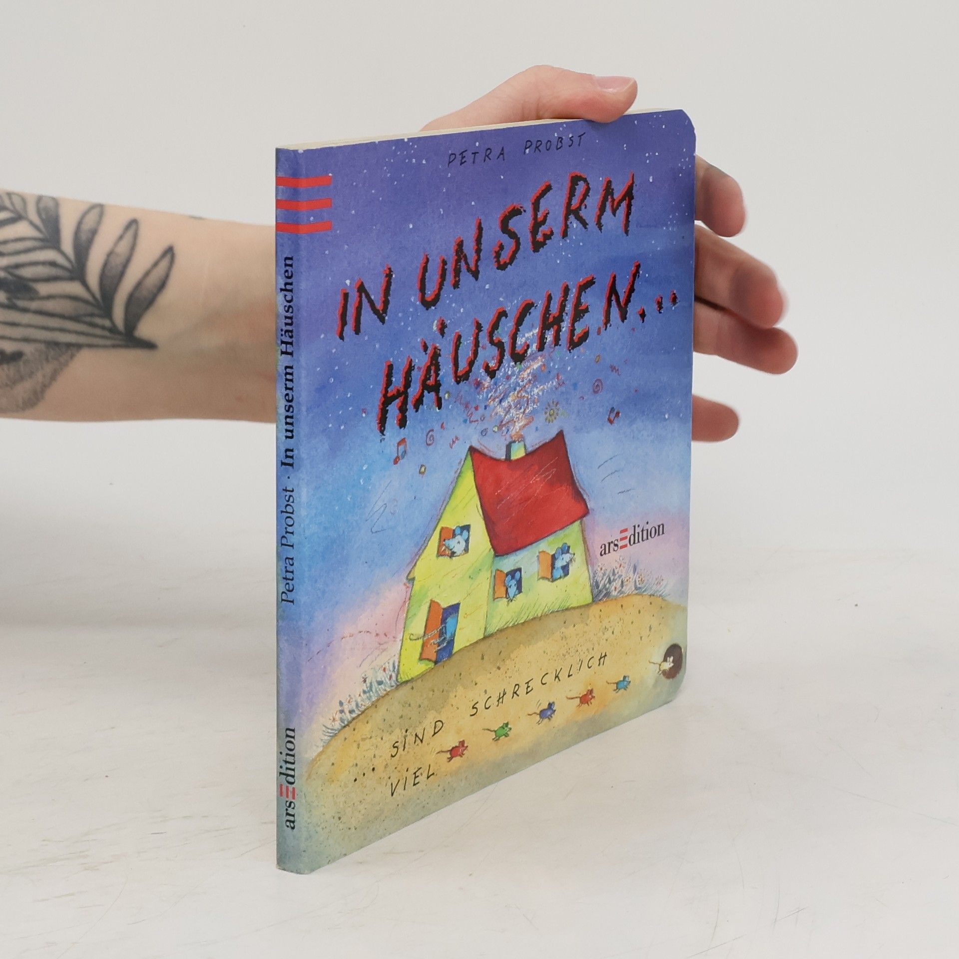 Petra Probst In unserm Häuschen ... sind schrecklich viel [Mäuschen]