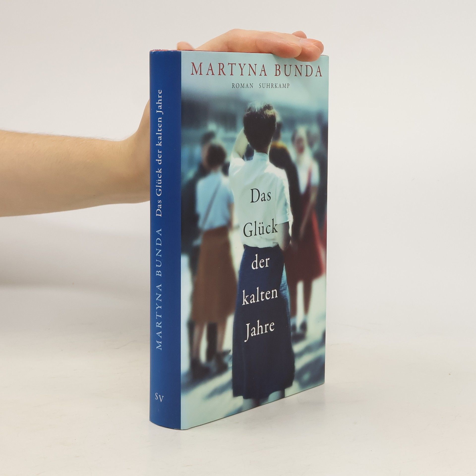 Roman Suhrkamp Das Glück der kalten Jahre