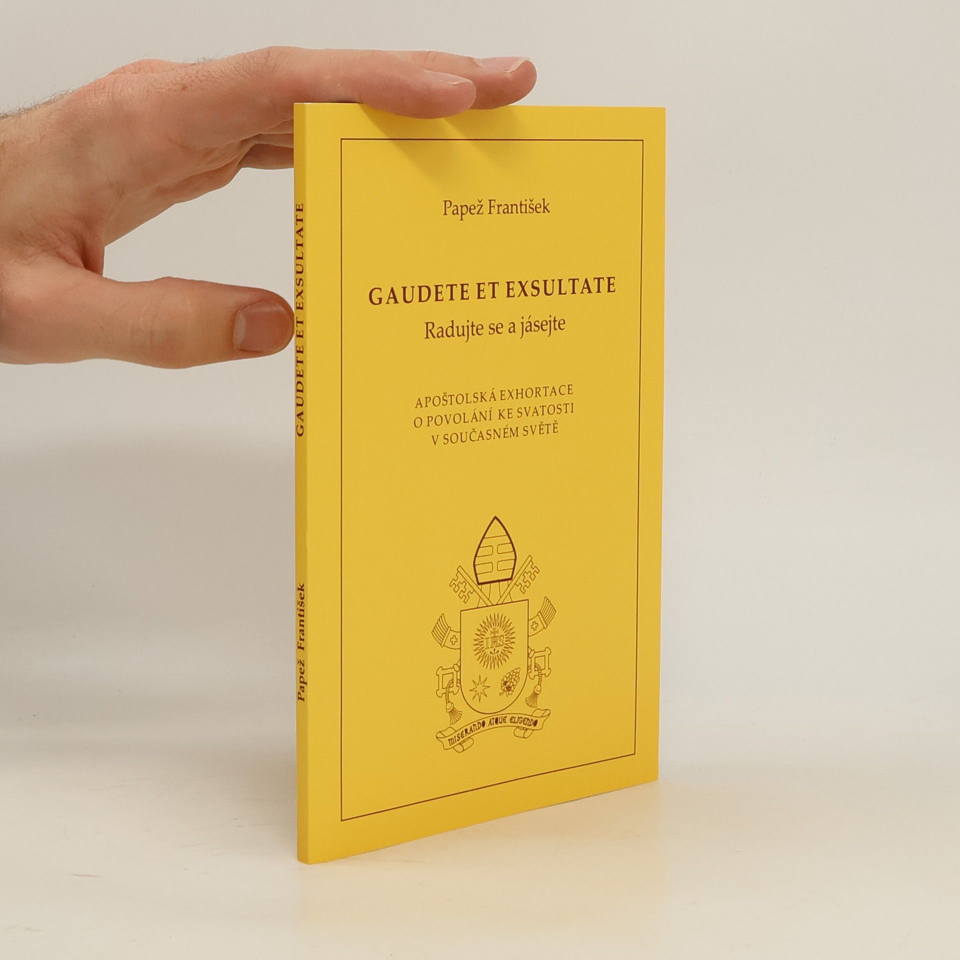Papež František Gaudete et exsultate (Radujte se a jásejte)