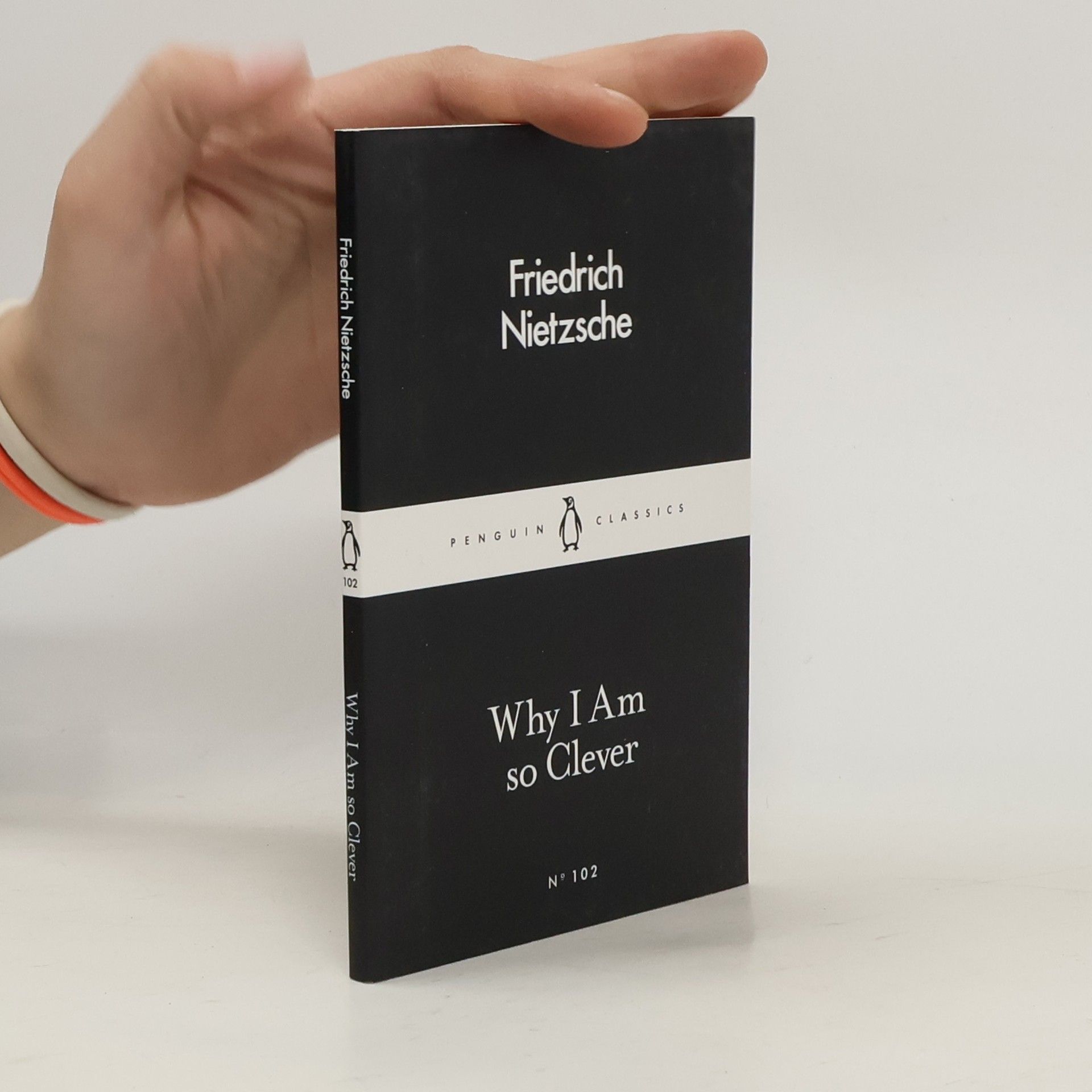 Friedrich Nietzsche Why I Am So Clever