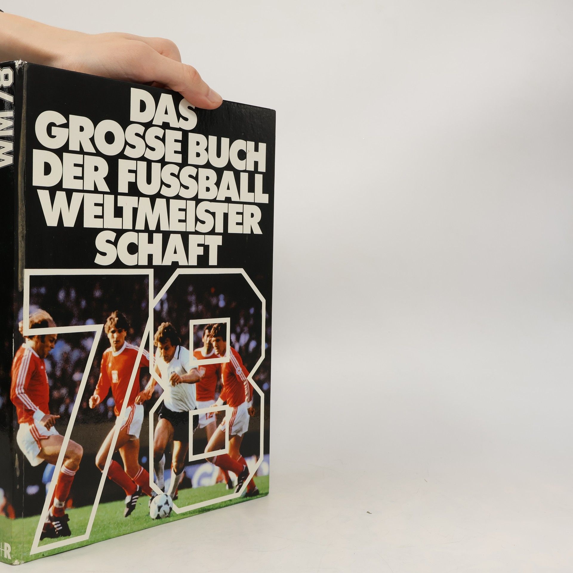 Manfred Hausmann Das grosse Buch der Fussballweltmeisterschaft 78