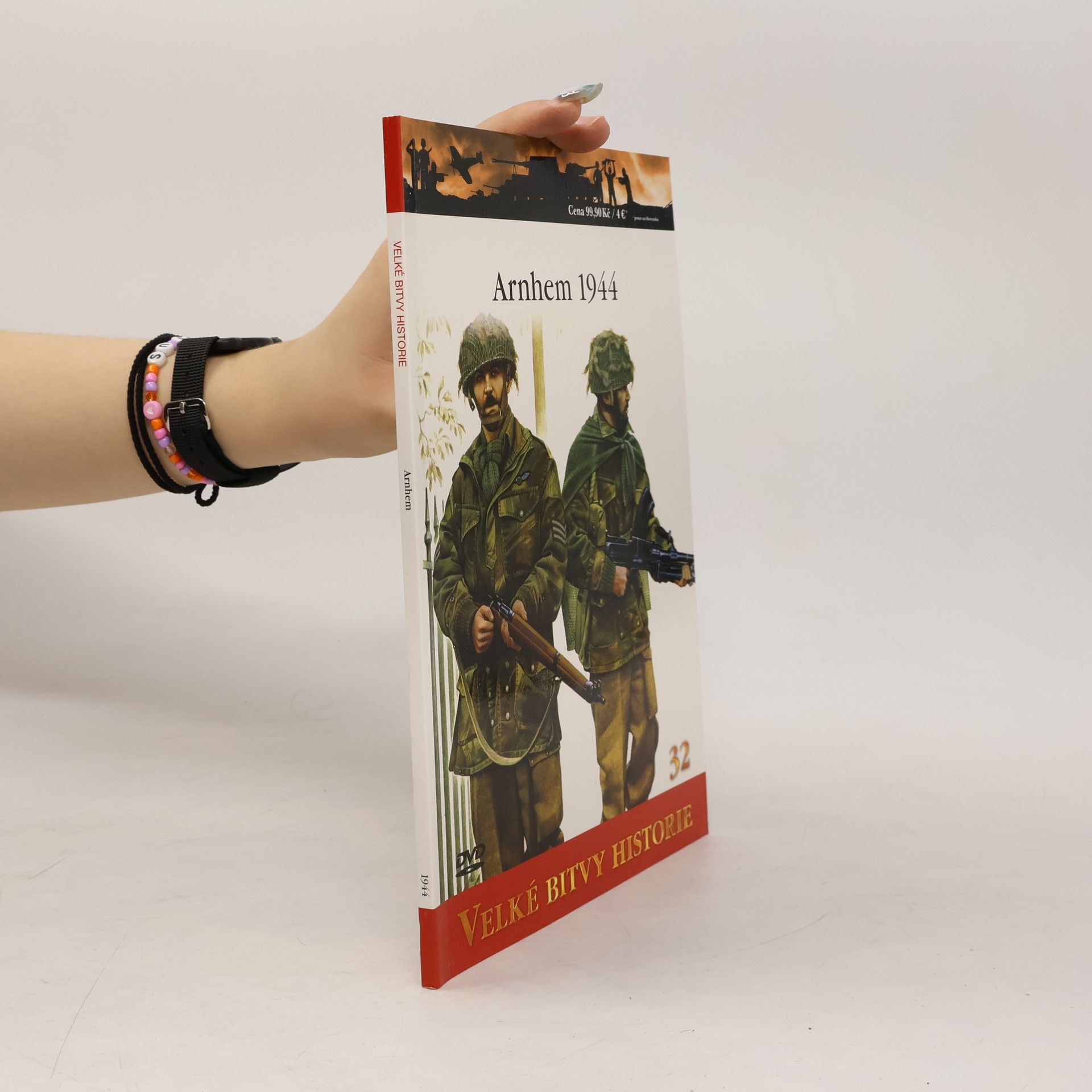 Kolektiv autorů Velké bitvy historie: Arnhem 1944