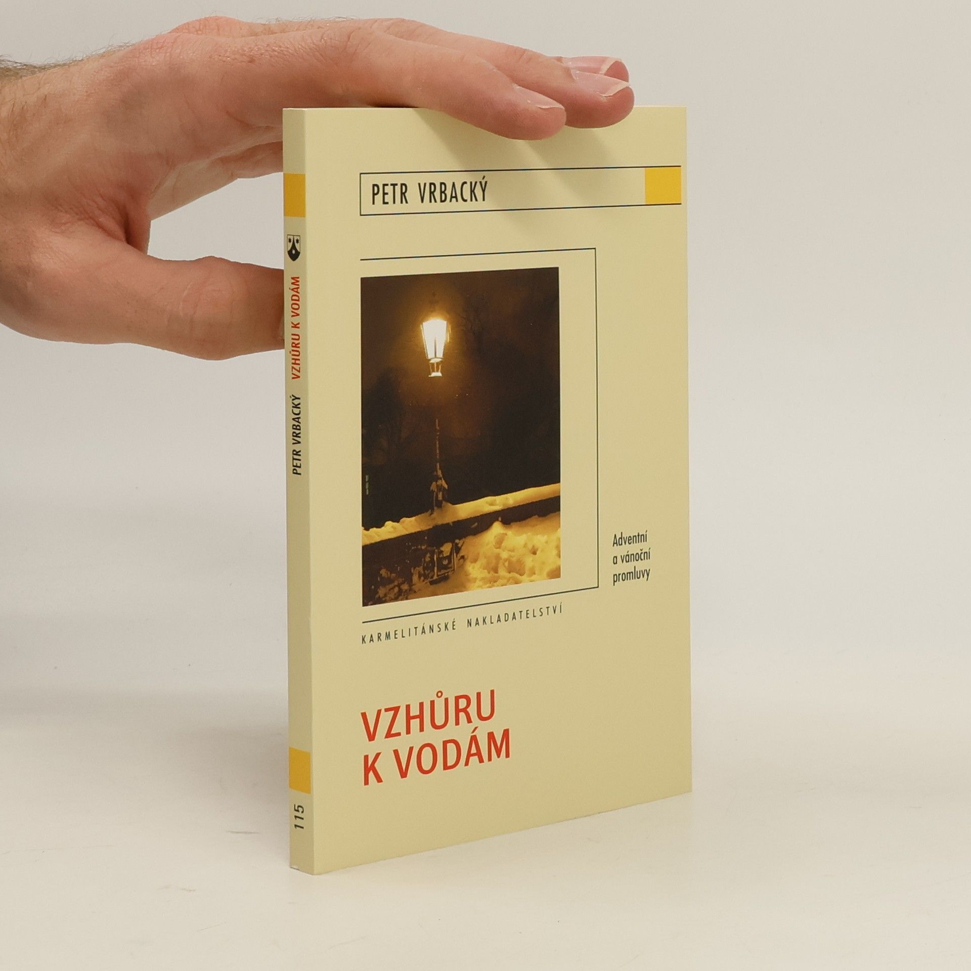 Petr Vrbacký Vzhůru k vodám : adventní a vánoční promluvy