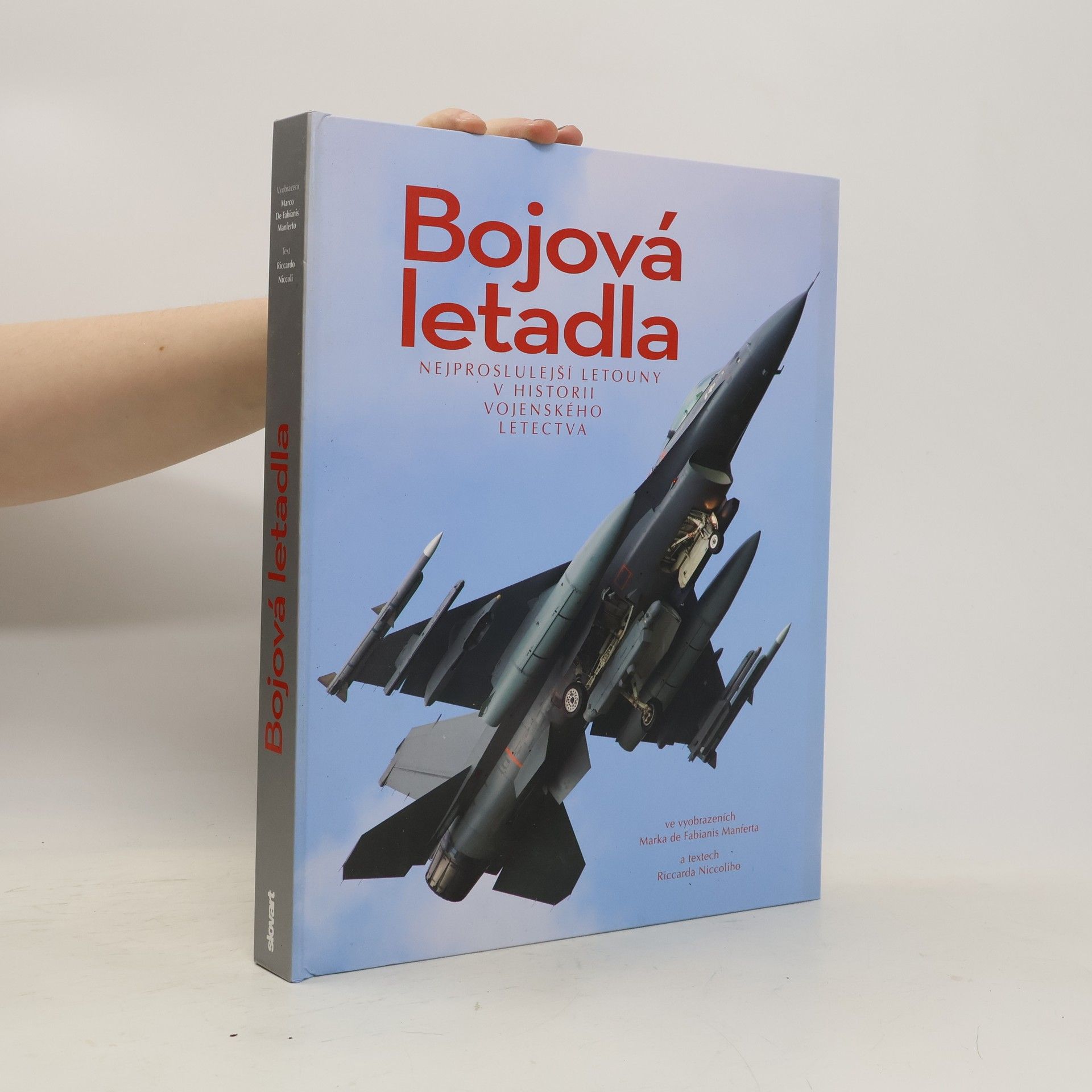Bojová letadla. Nejproslulejší letouny v historii vojenského letectva
