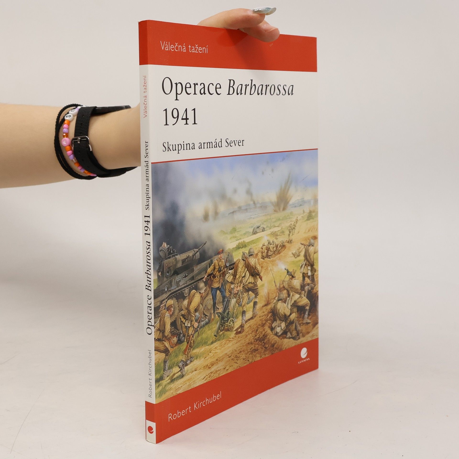 Robert Kirchubel Operace Barbarossa 1941 - Skupina armád Sever