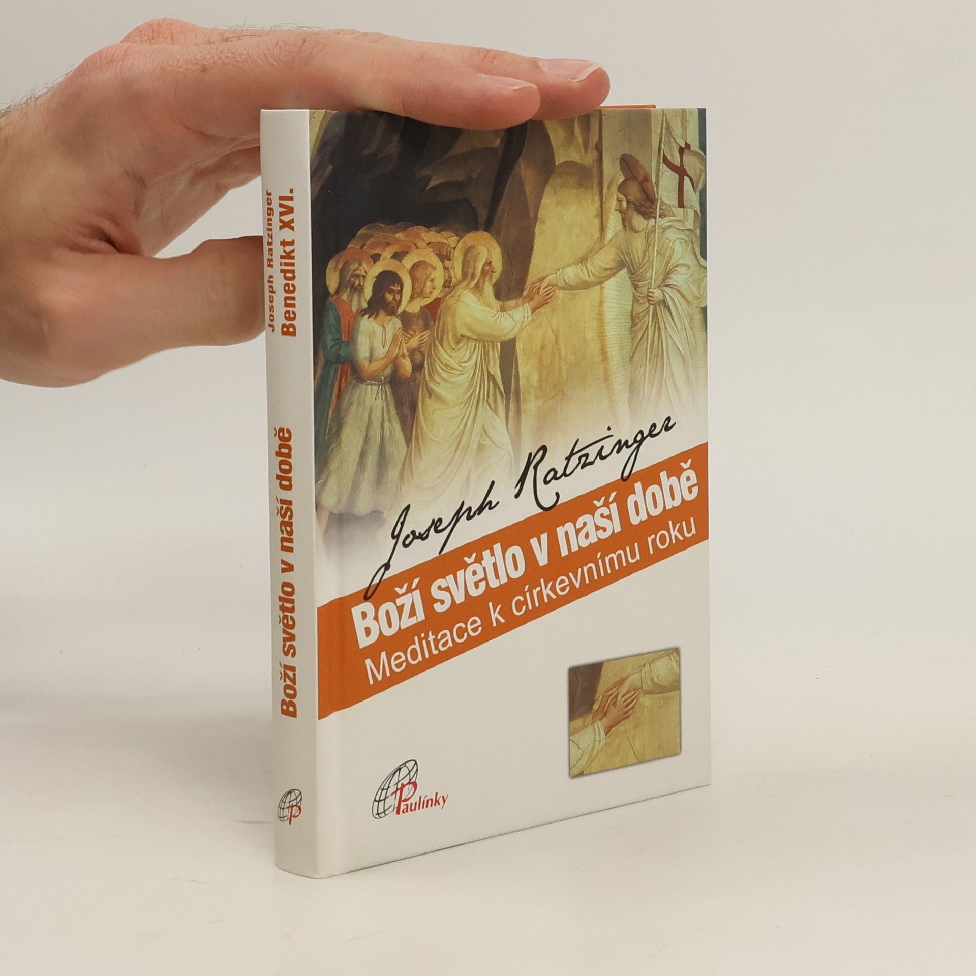Benedikt XVI. Boží světlo v naší době : meditace k církevnímu roku