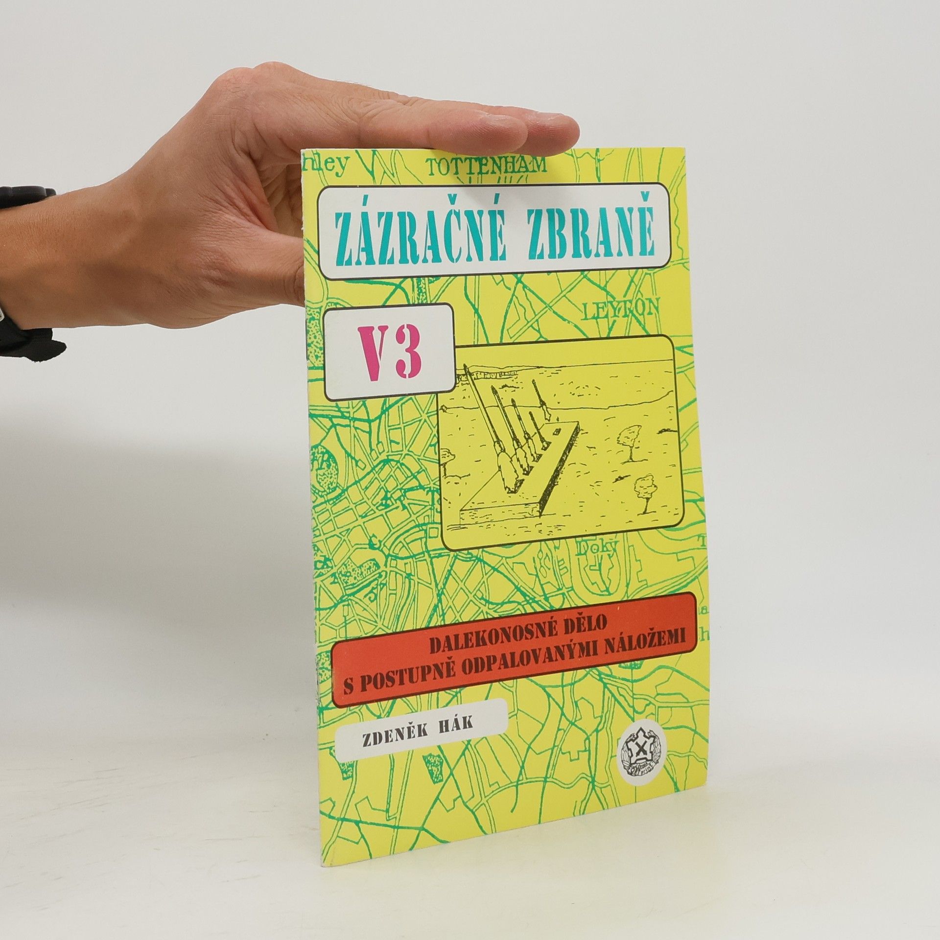 Zdeněk Hák Zázračné zbraně V3: dalekonosné dělo s postupně odpalovanými náložemi