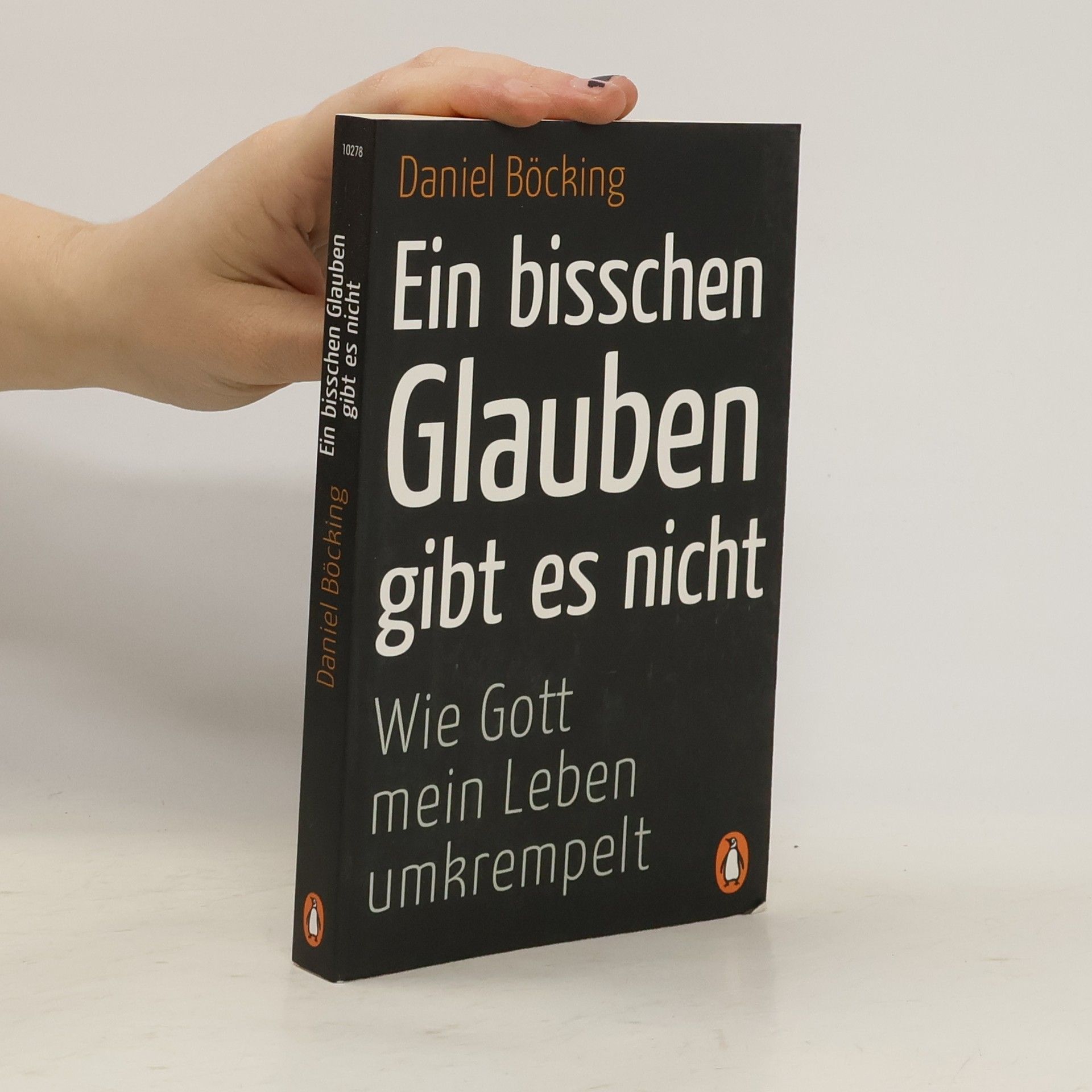 Daniel Böcking Ein bisschen Glauben gibt es nicht
