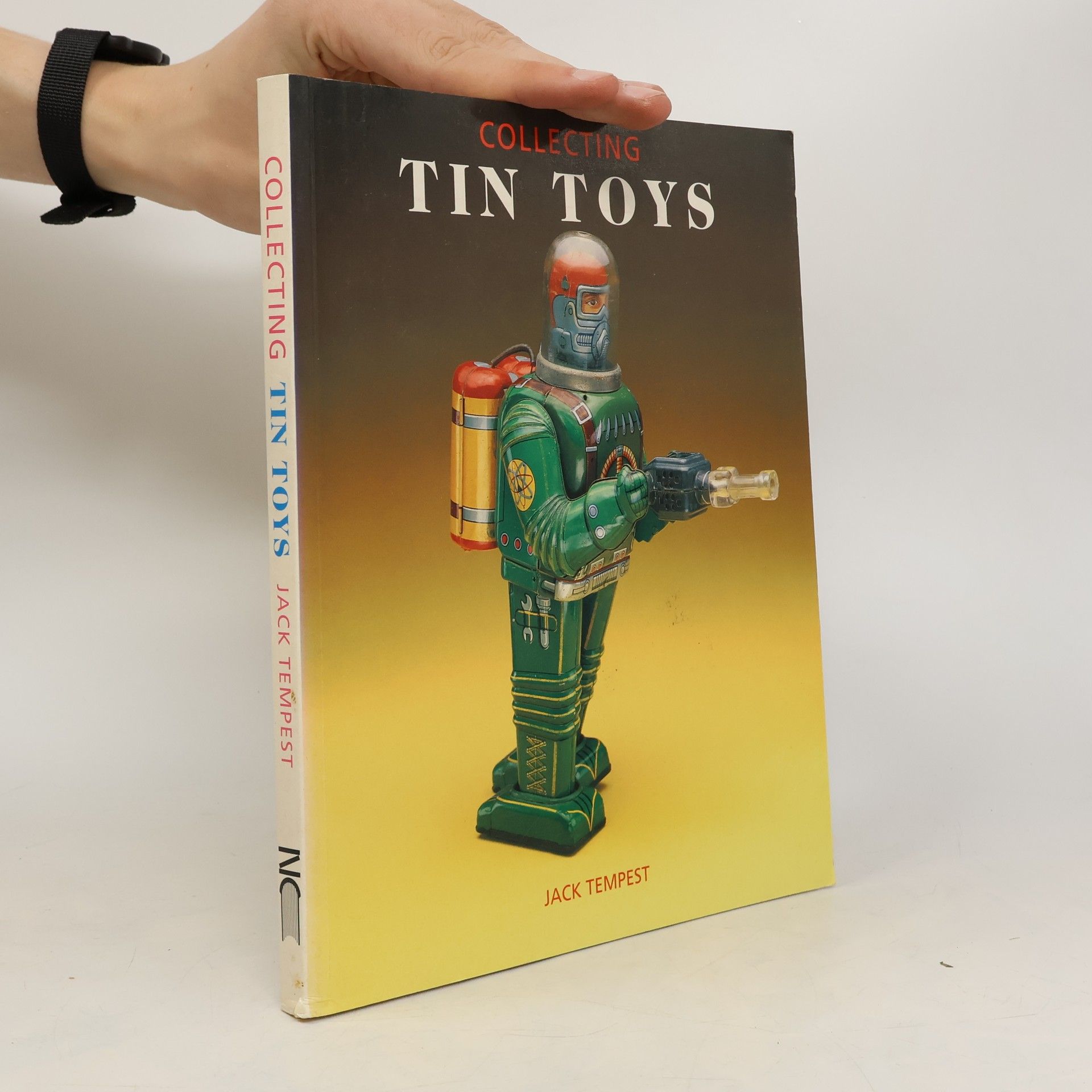 Jack Tempest Popular Toy Collectables: Collecting Tin Toys