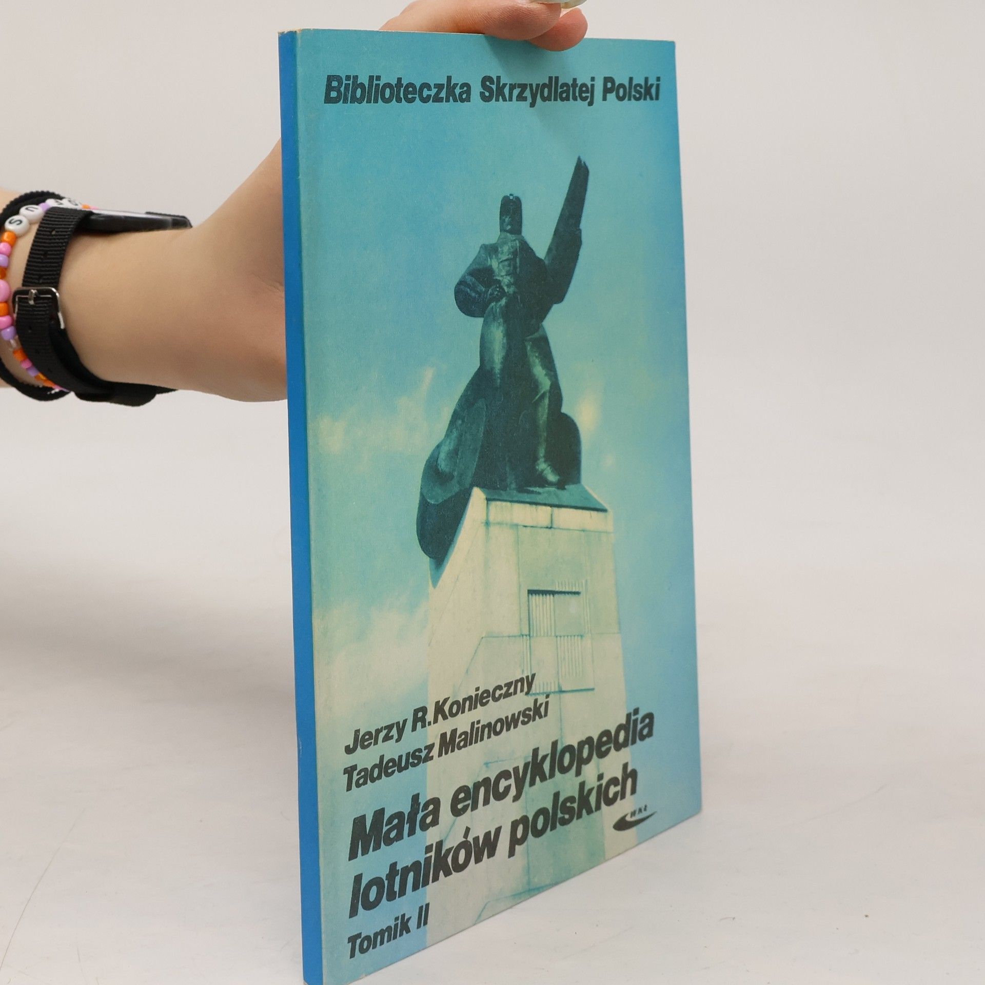 Biblioteczka Skrzydlatej Polski - 2: Mała encyklopedia lotników polskich