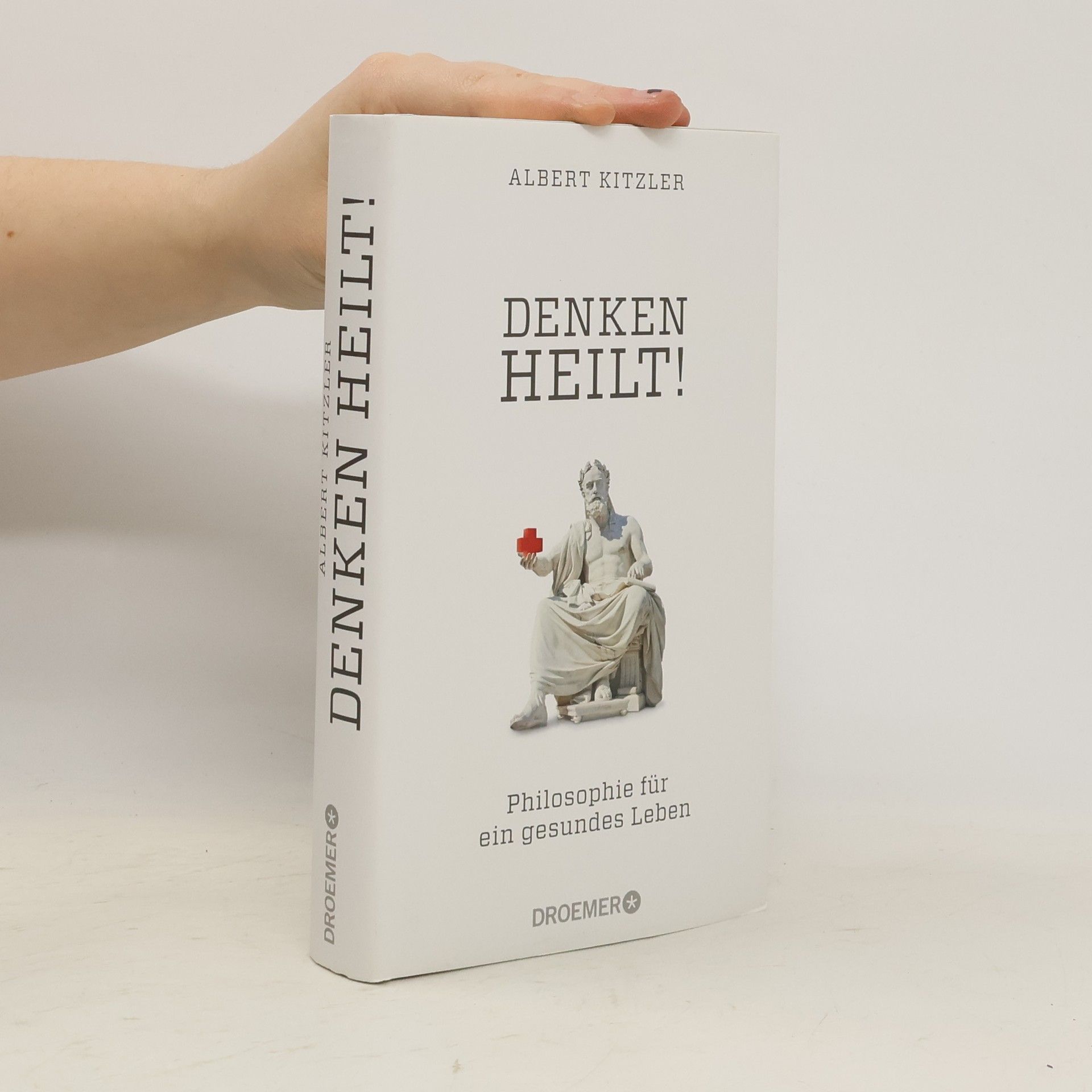 Albert Kitzler Denken heilt!