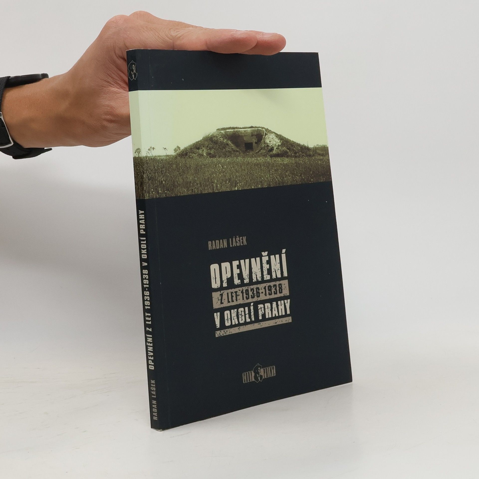 Radan Lášek Opevnění z let 1936-1938 v okolí Prahy