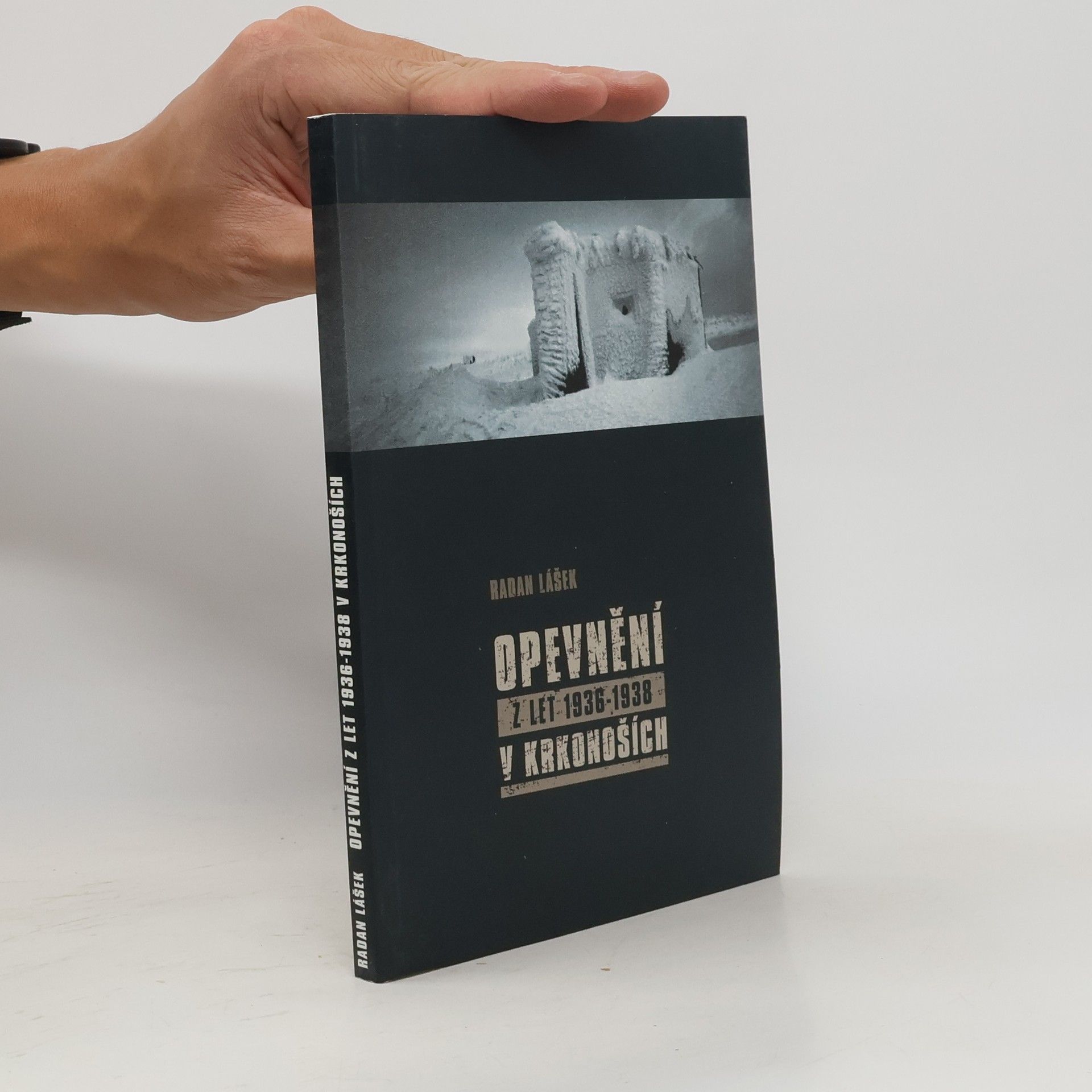 Radan Lášek Opevnění z let 1936-1938 v Krkonoších