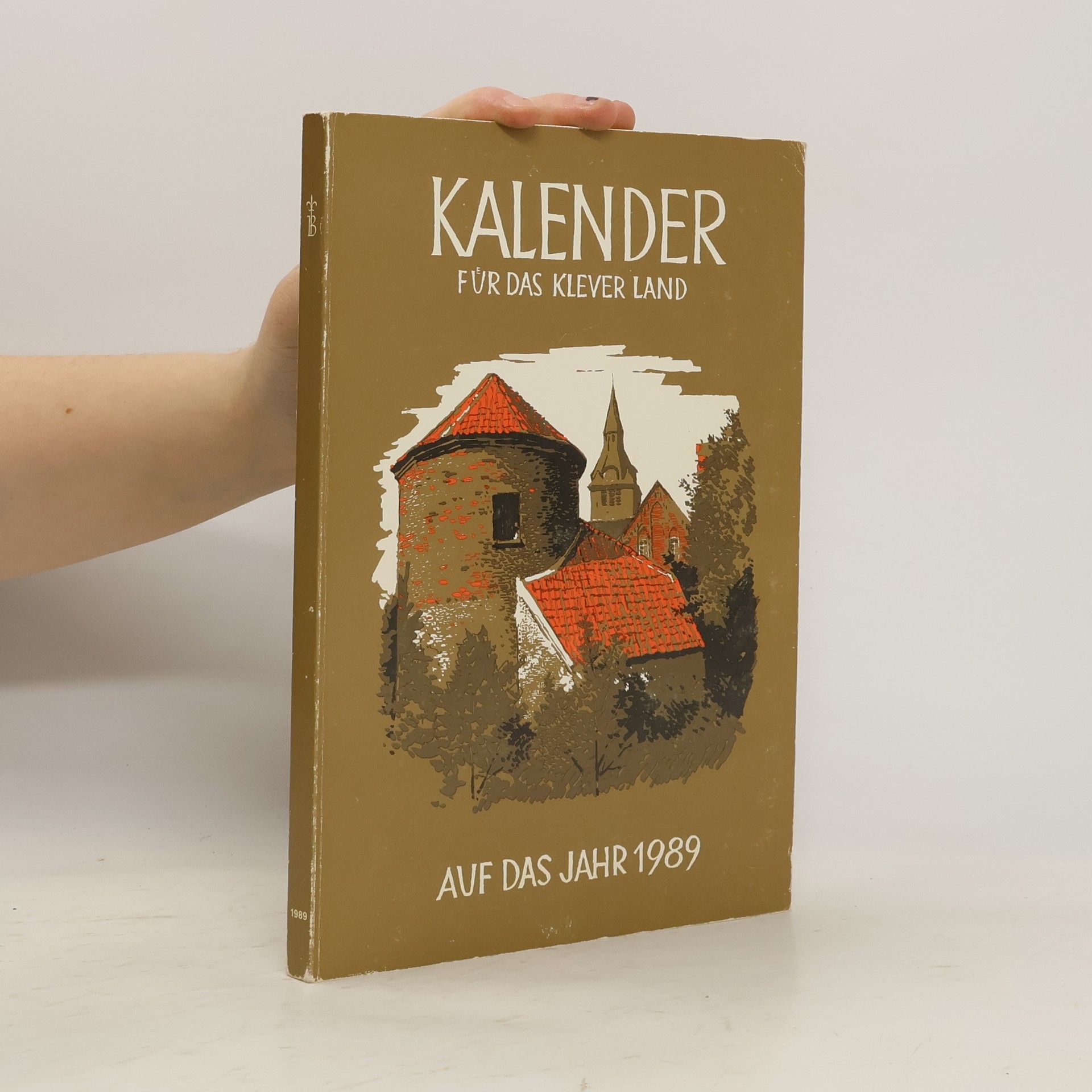 Various authors Kalender für das Klever Land auf das Jahr 1989